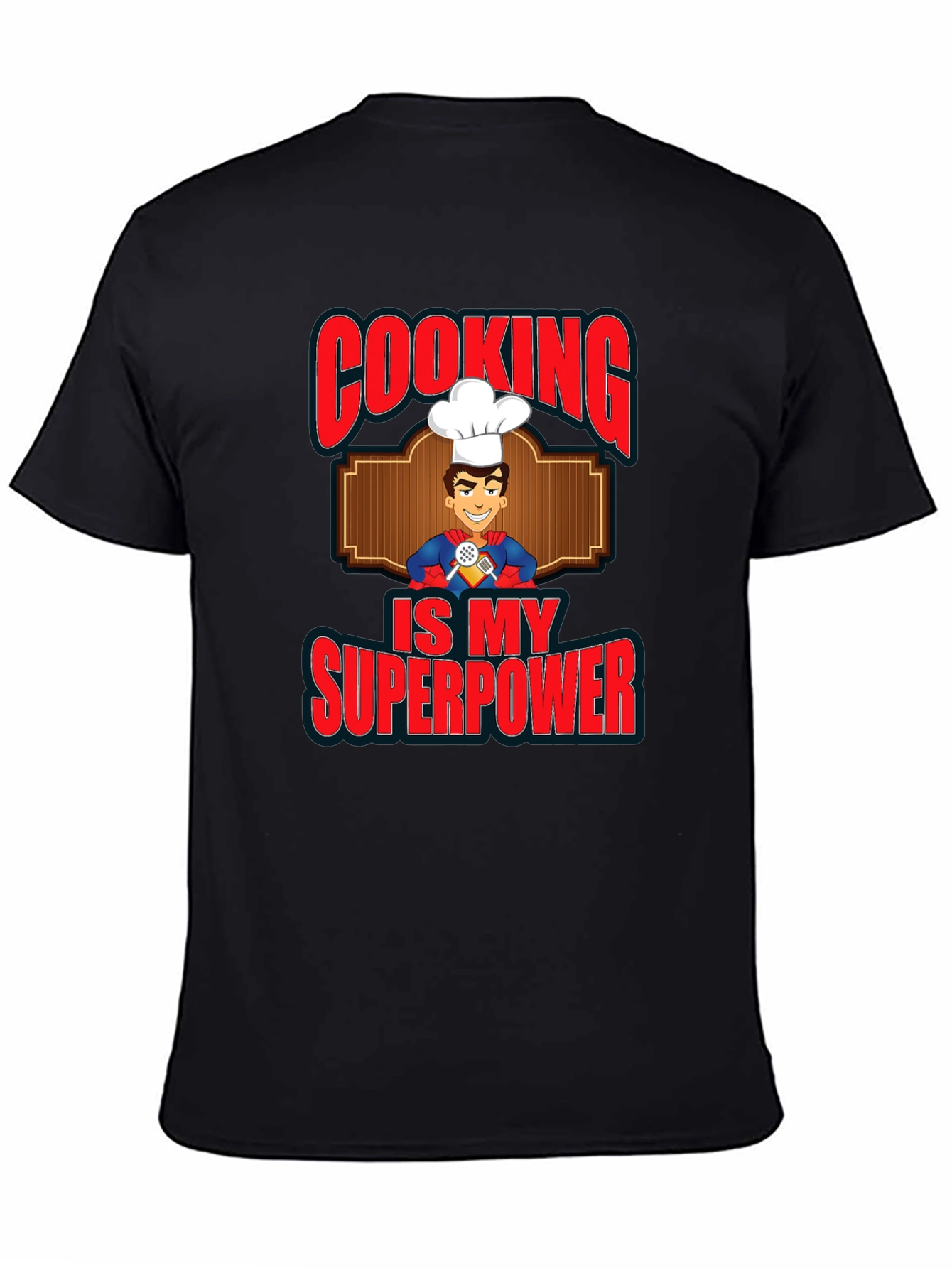 Cooking is My Superpower Graphic T-Shirt