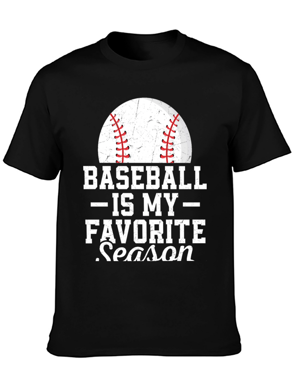 Baseball is my Favorite Season Graphic T-Shirt