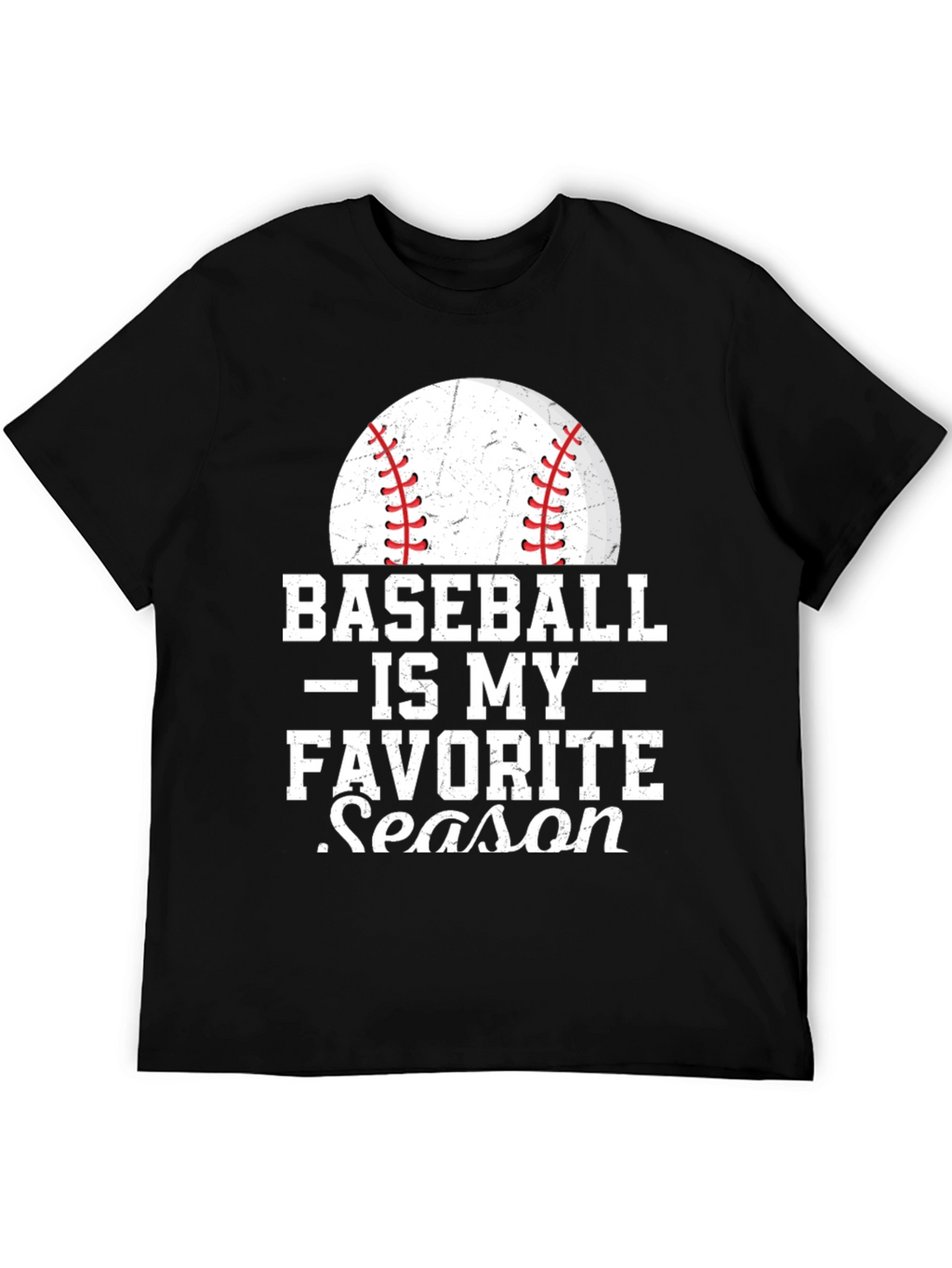 Baseball is my Favorite Season Graphic T-Shirt