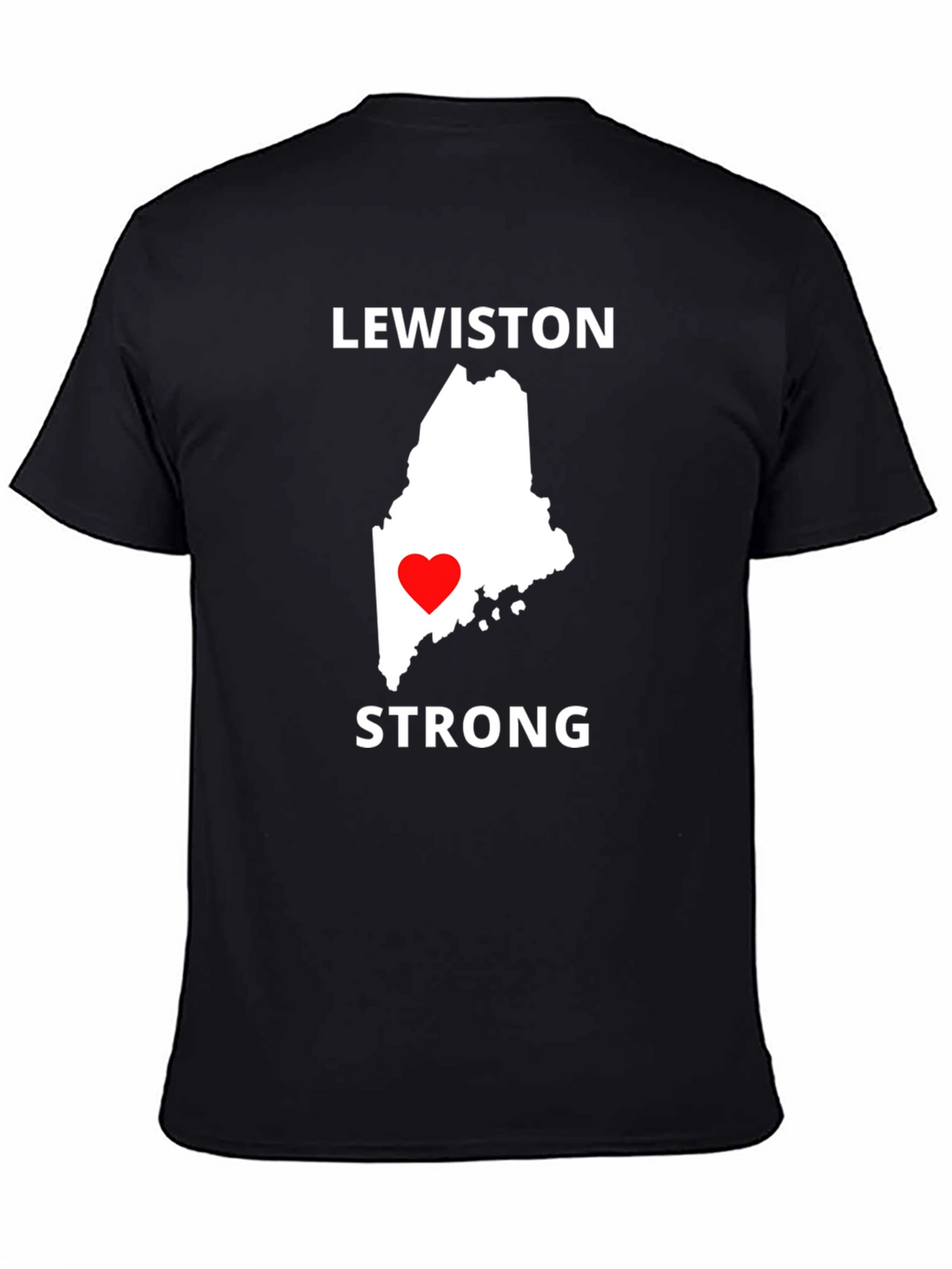 Lewiston Strong T-Shirt - Maine Love