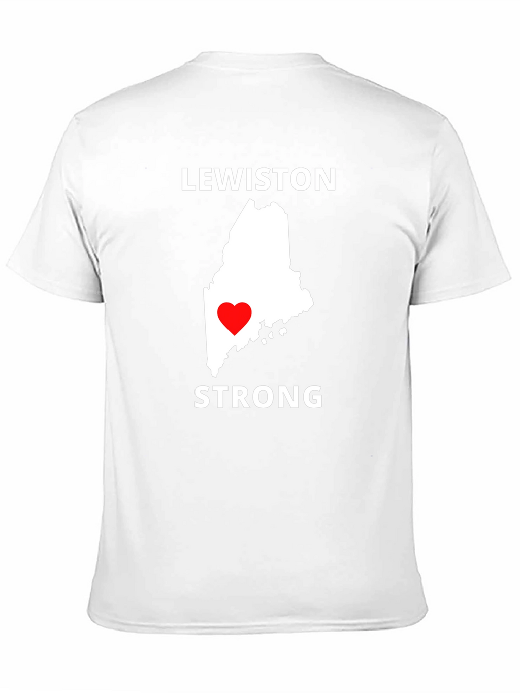 Lewiston Strong T-Shirt - Maine Love
