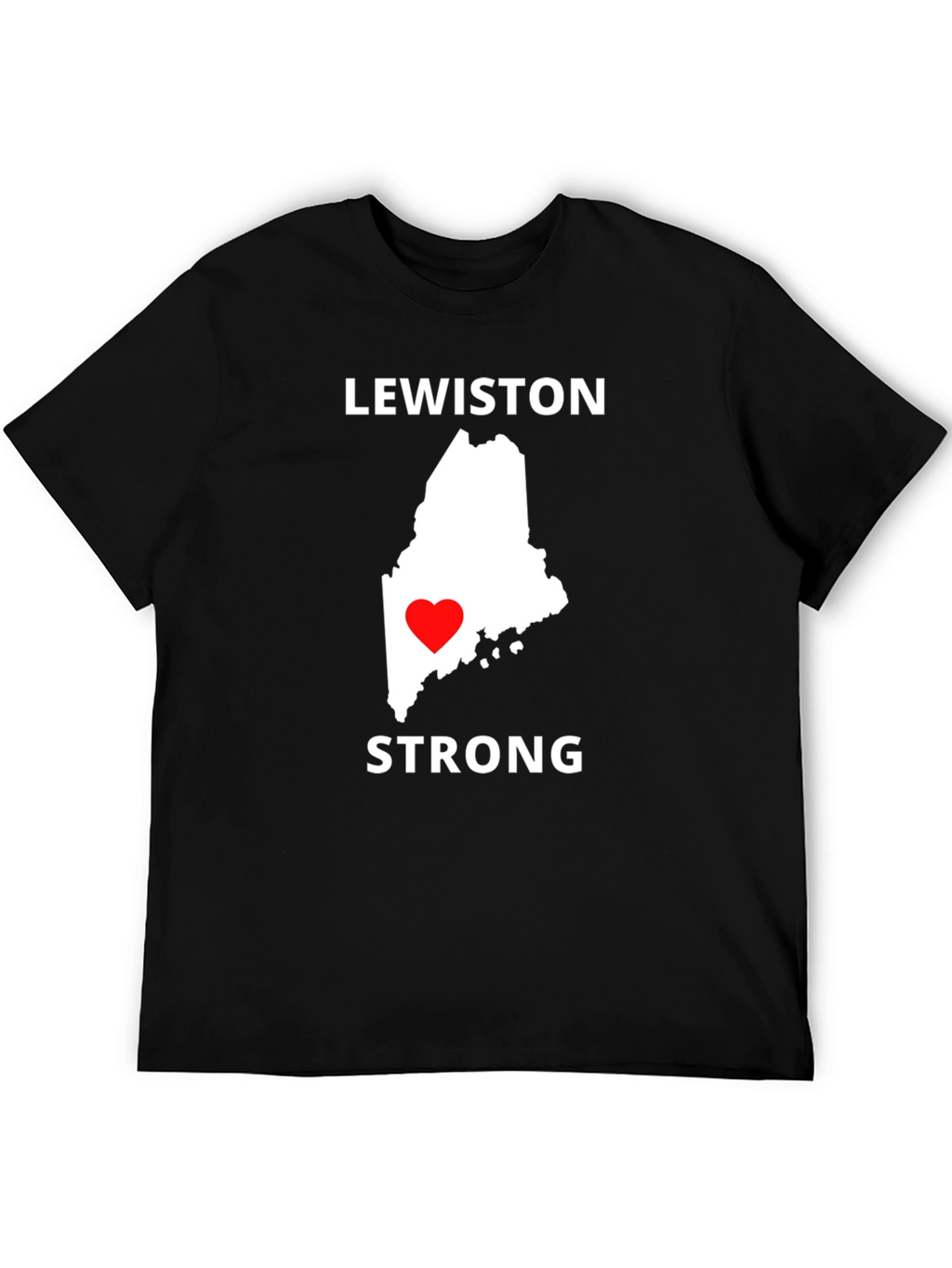 Lewiston Strong T-Shirt - Maine Love