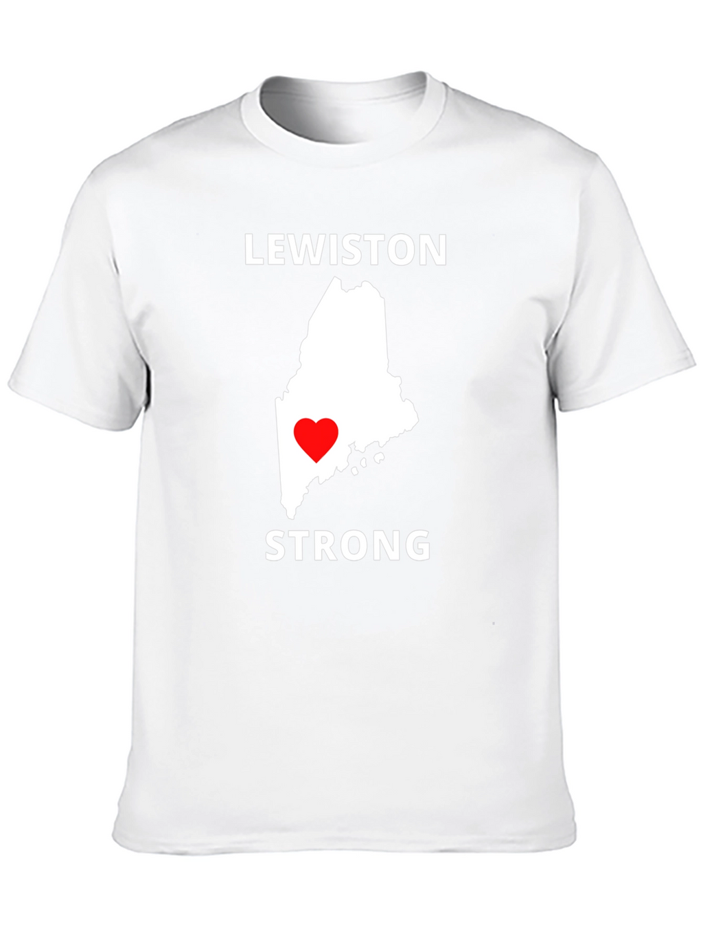 Lewiston Strong T-Shirt - Maine Love