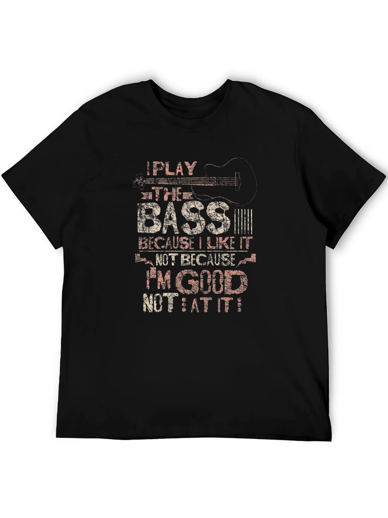 I Play the Bass T-Shirt - Musician Tee