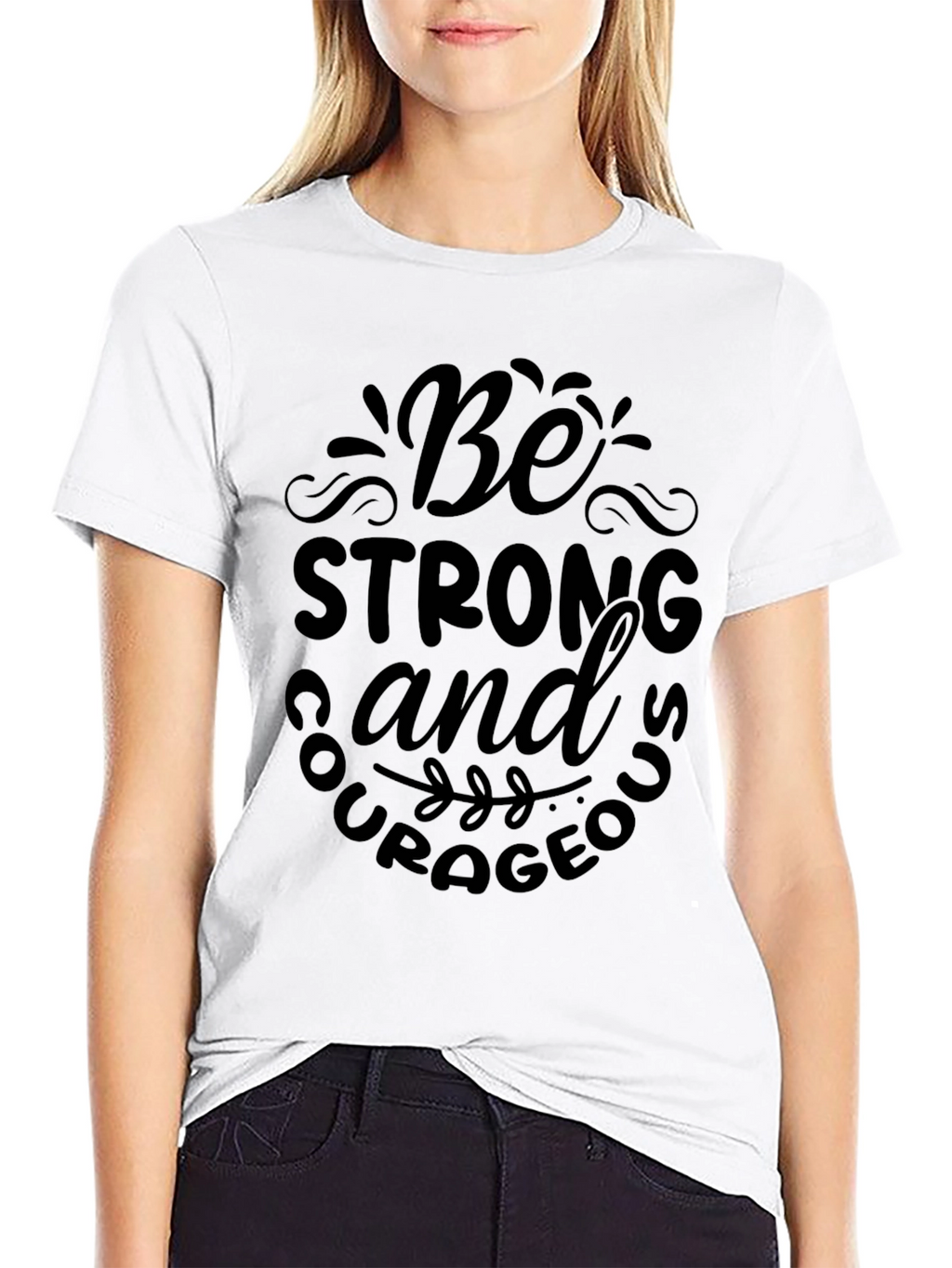 Be Strong & Courageous Black T-Shirt