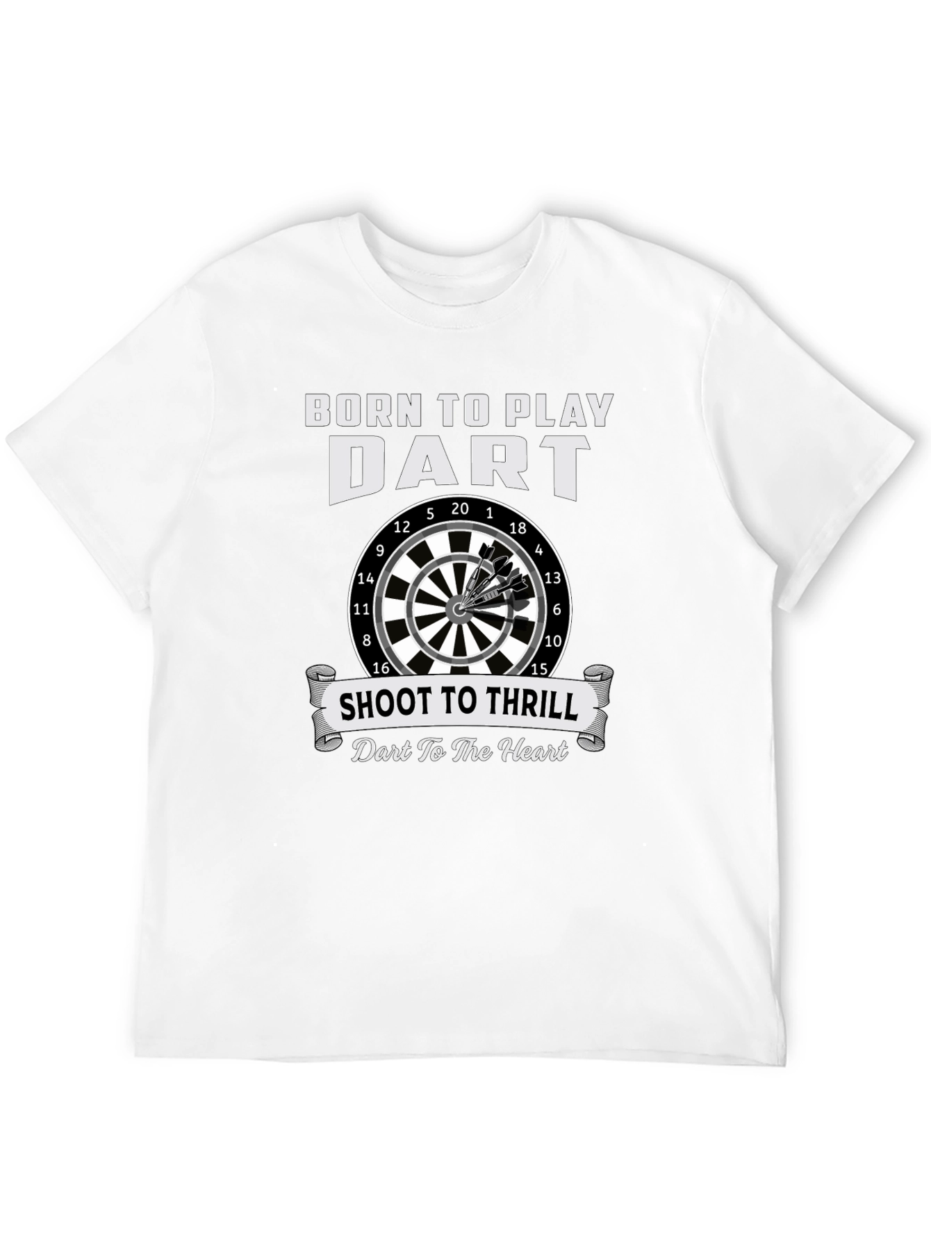 Born To Play Dart T-Shirt - Shoot To Thrill