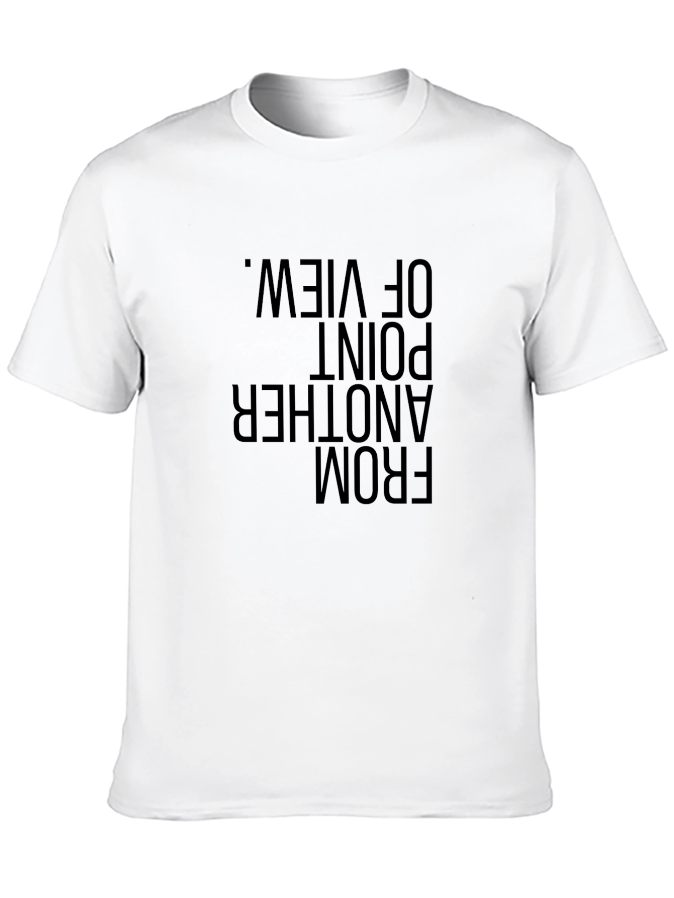 From Another Point of View T-Shirt