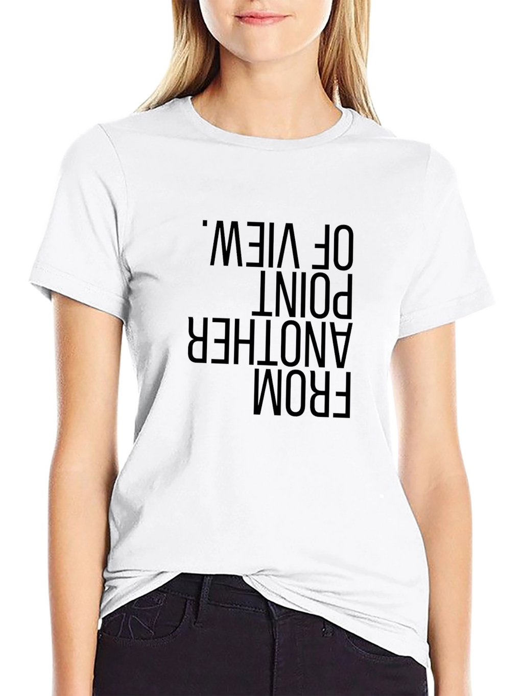 From Another Point of View T-Shirt