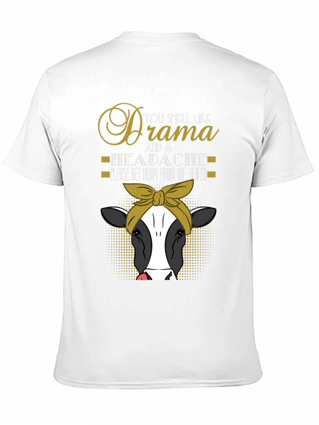 Drama & Headache Heifer Tee