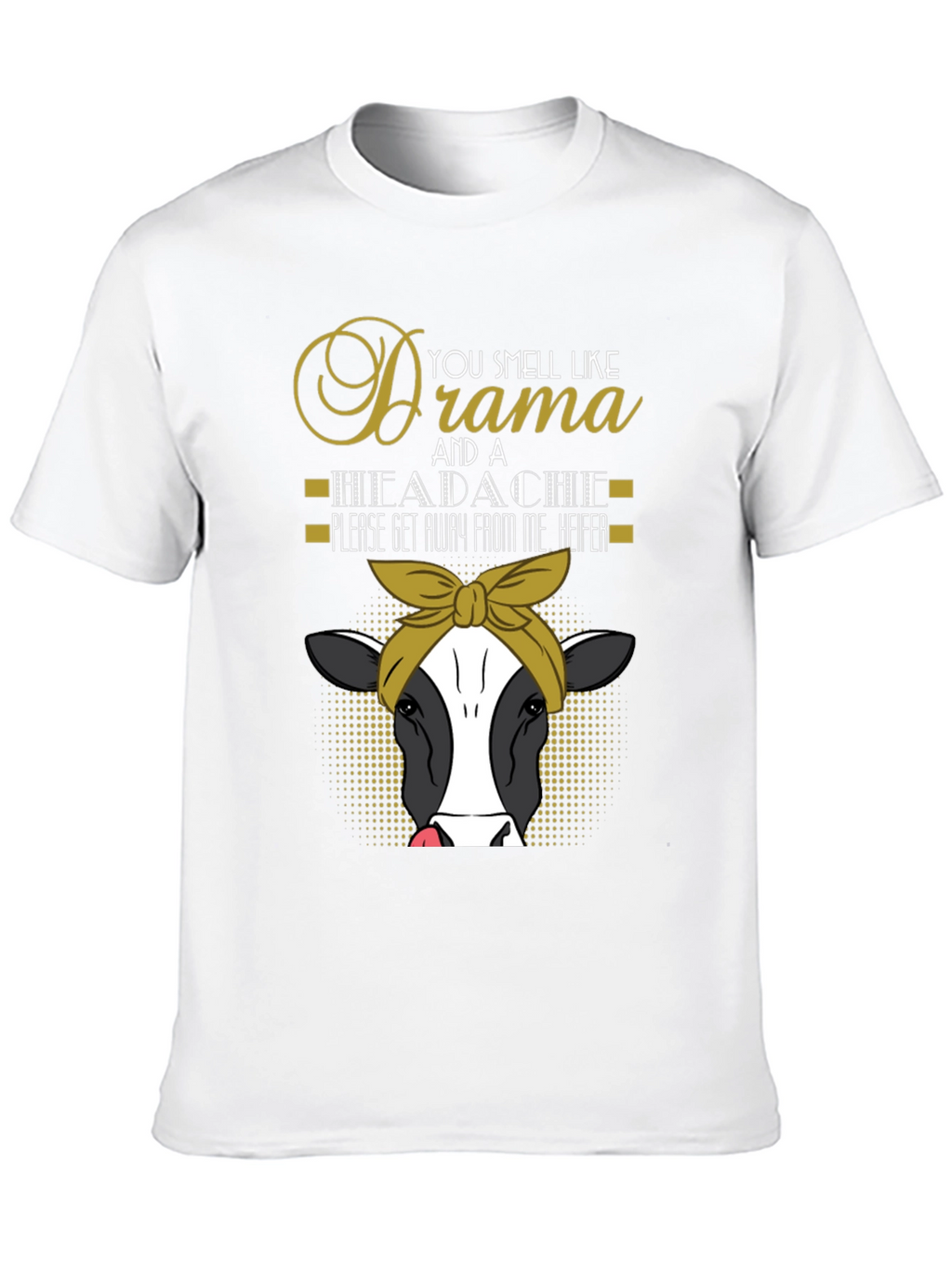 Drama & Headache Heifer Tee