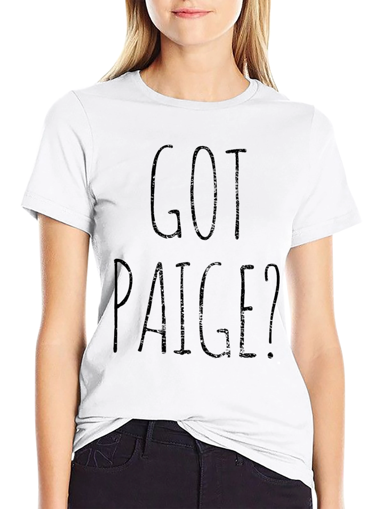 Got Paige? Black Graphic T-Shirt Novelty Gift Idea