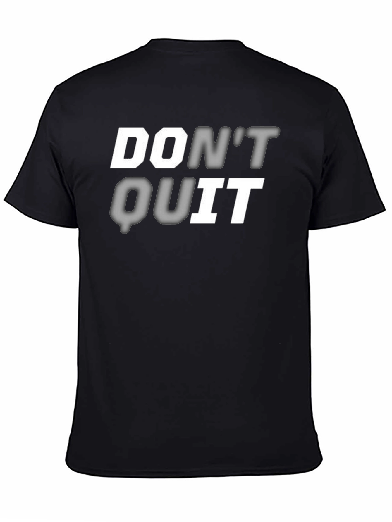 Dont Quit Graphic Print T-Shirt