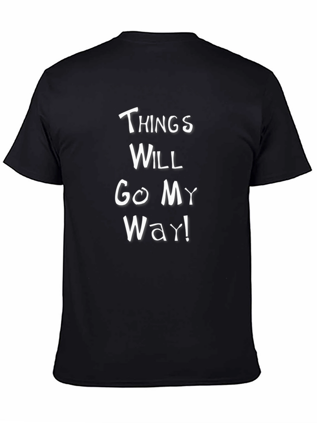 Things Will Go My Way Graphic Tee - Black
