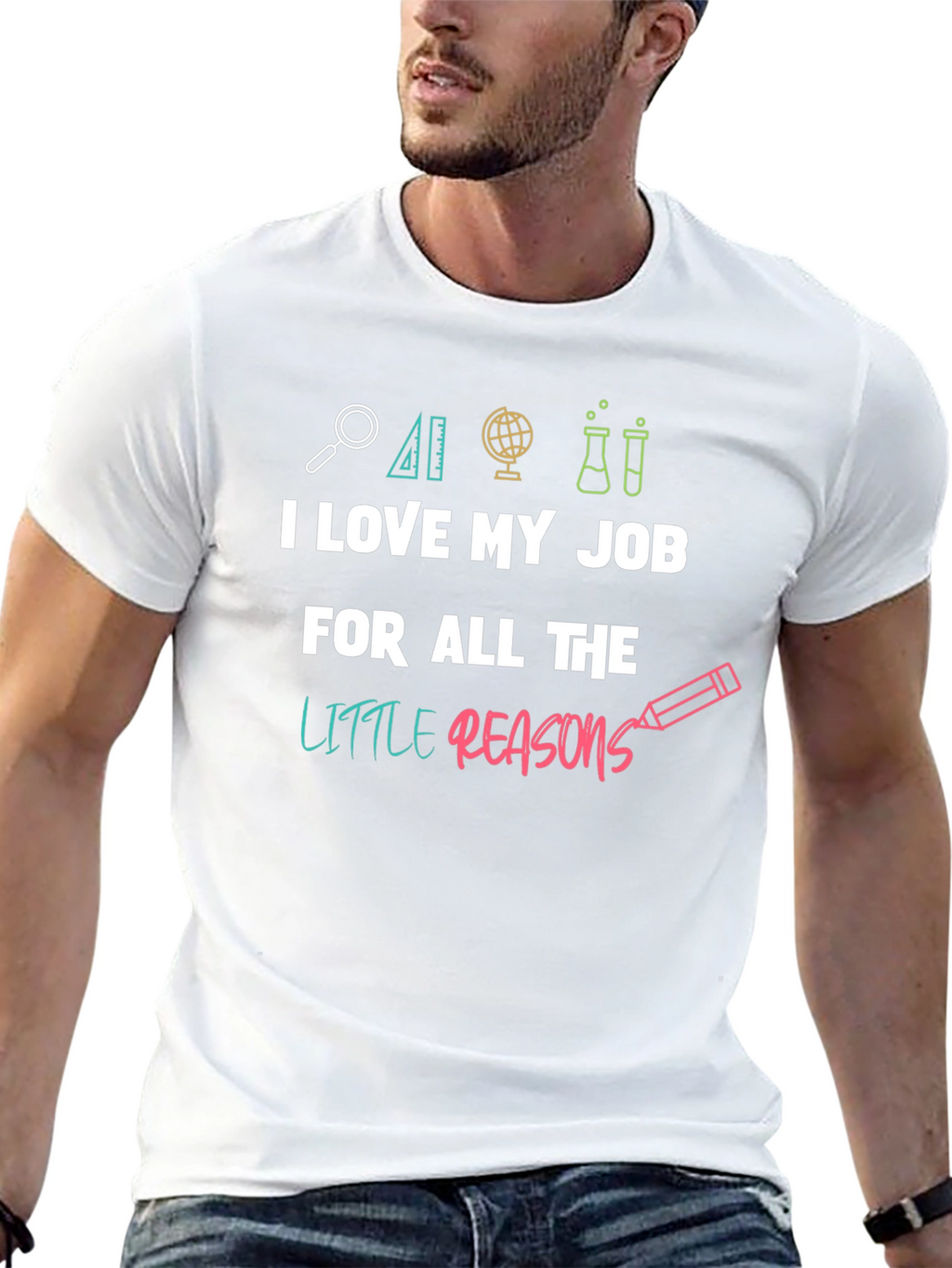 I Love My Job Teacher T-Shirt