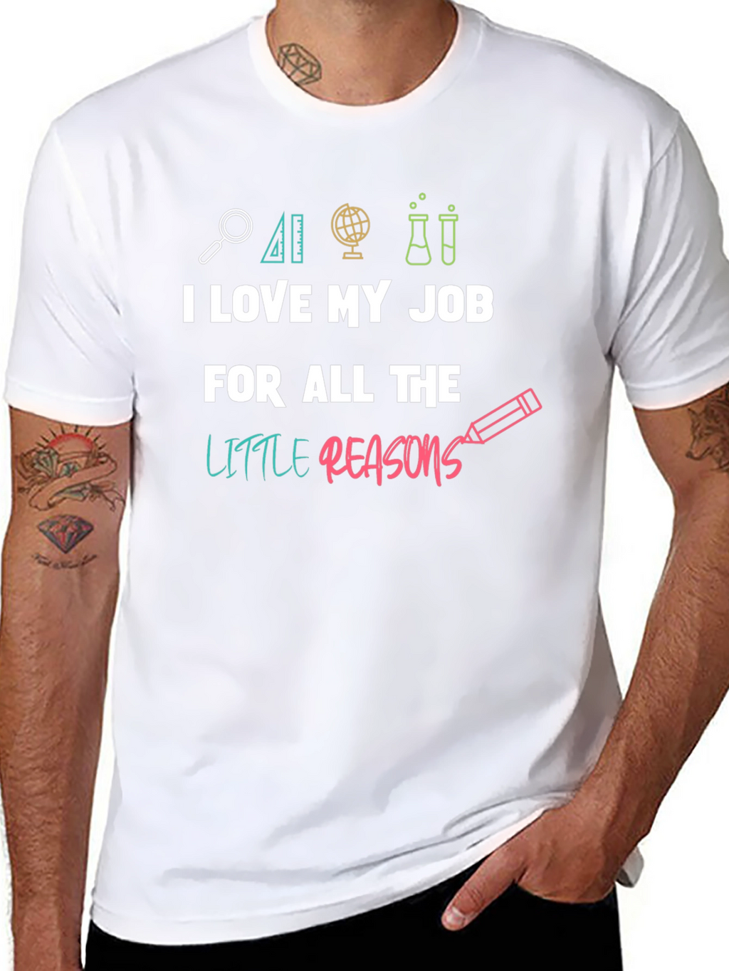 I Love My Job Teacher T-Shirt