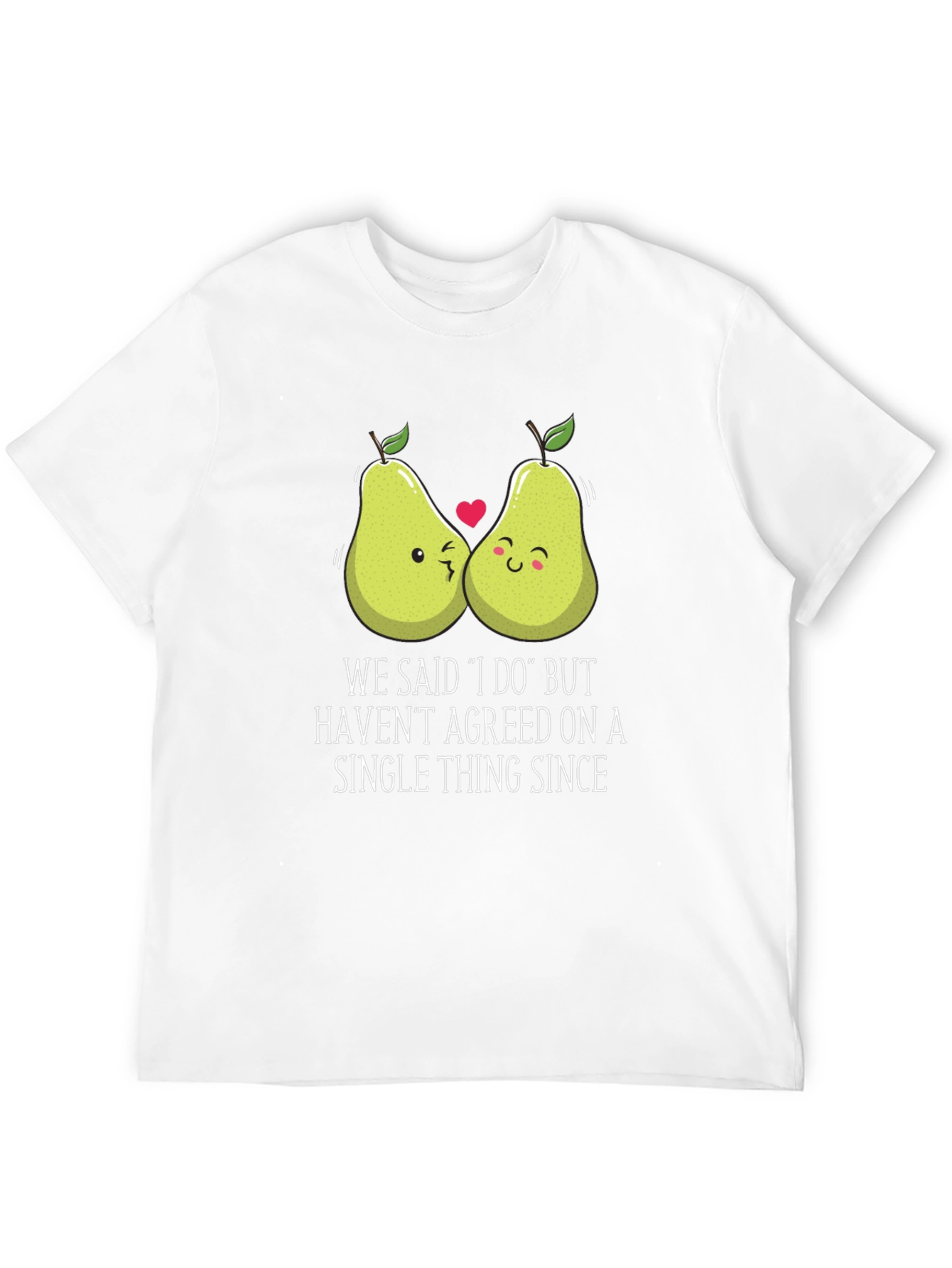Funny Pears T-Shirt - We Said I Do Graphic Tee