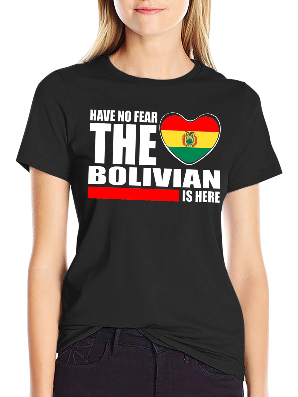 Bolivian Pride T-Shirt - Have No Fear