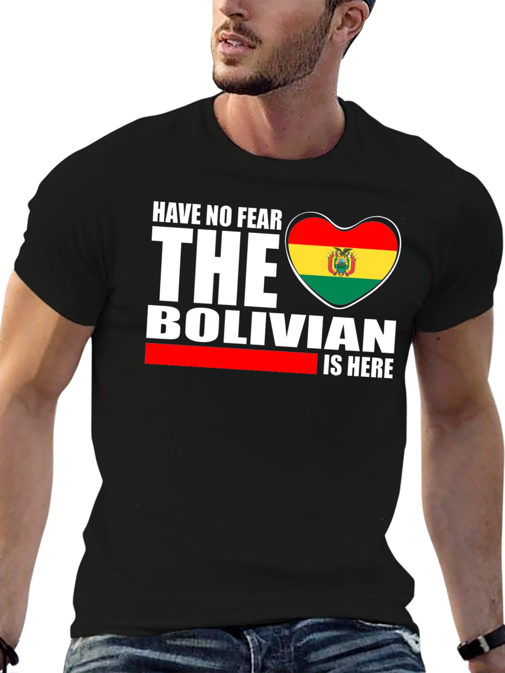 Bolivian Pride T-Shirt - Have No Fear