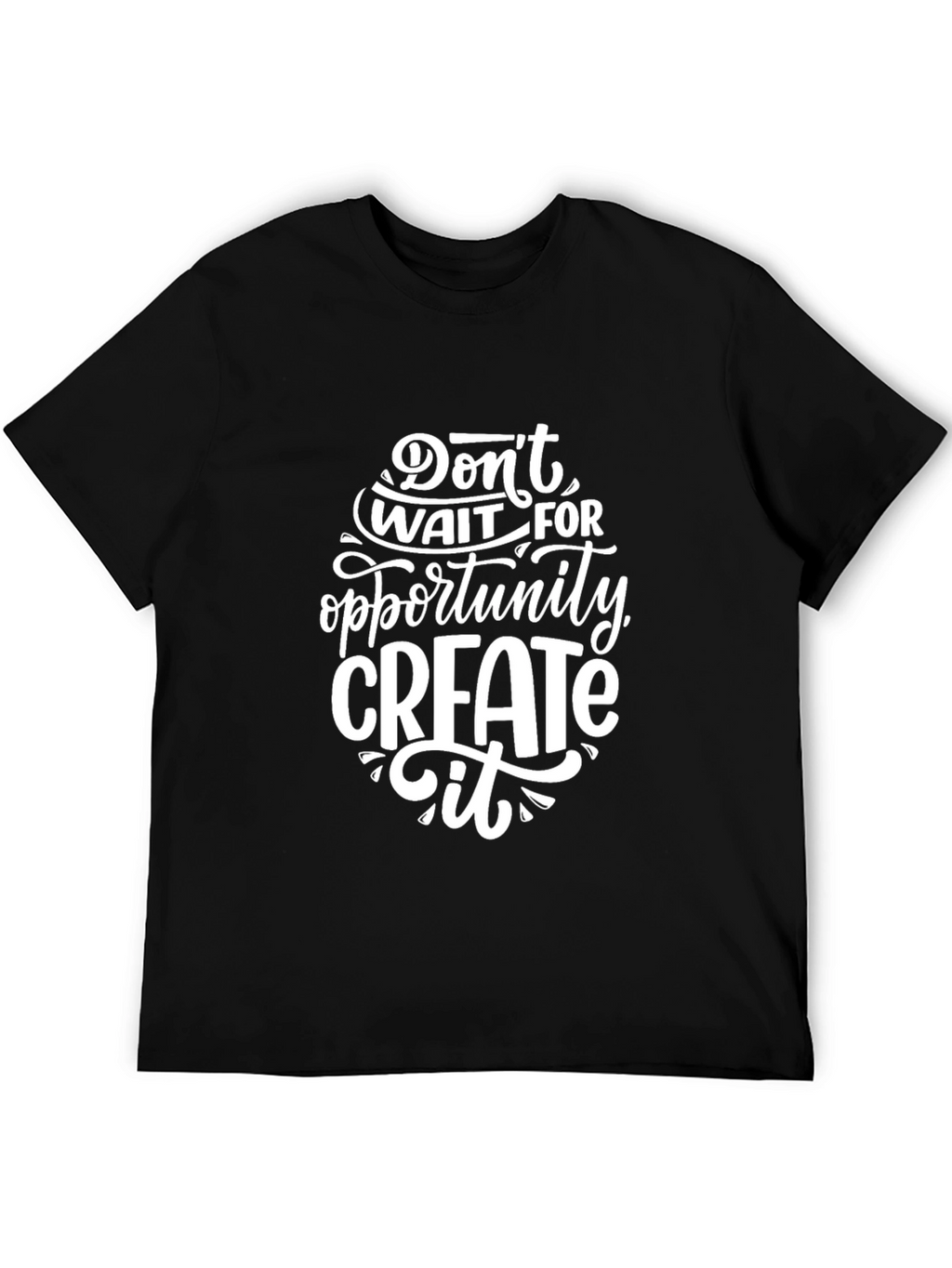 Motivational Black Graphic T-Shirt