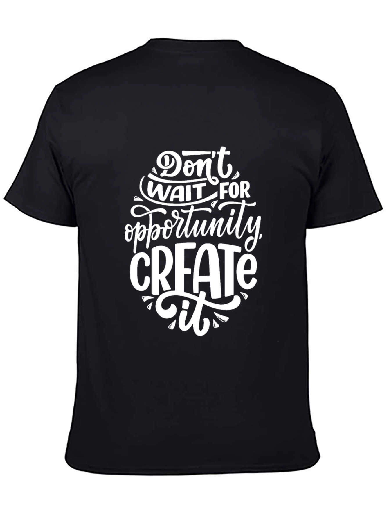 Motivational Black Graphic T-Shirt