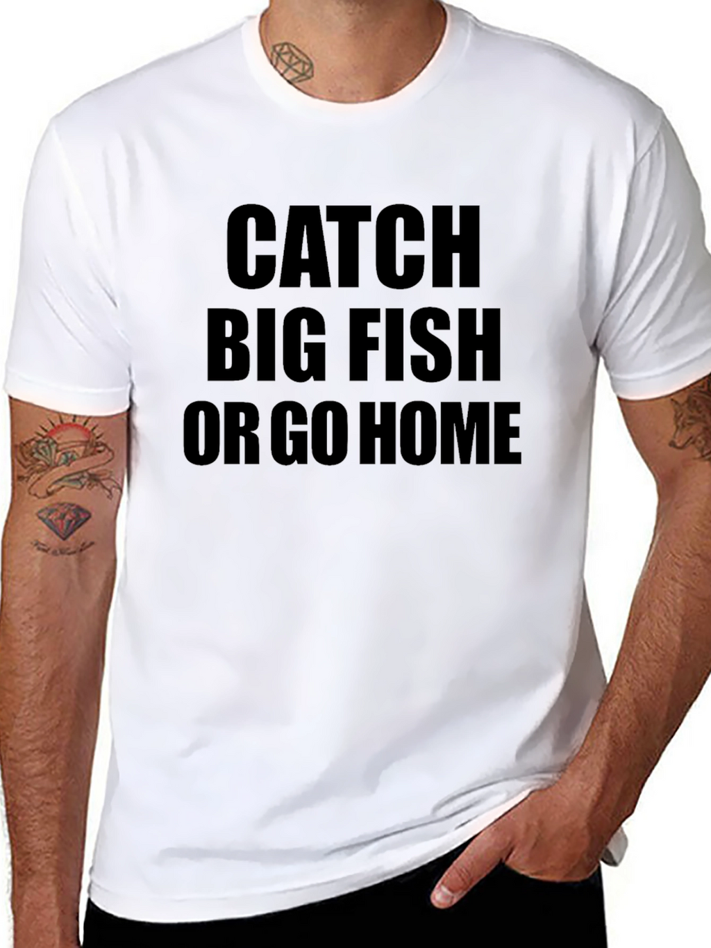 Catch Big Fish or Go Home Black T-Shirt