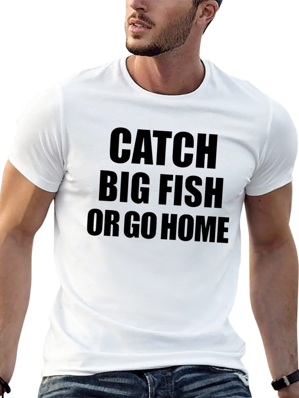 Catch Big Fish or Go Home Black T-Shirt
