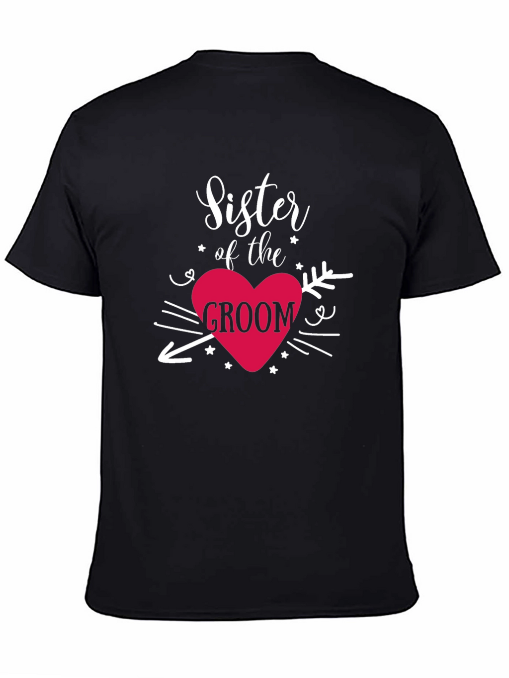 Sister of the Groom T-Shirt - Wedding Celebration Tee