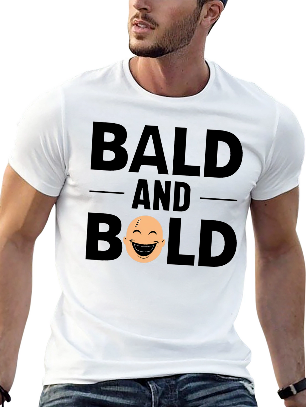 Bald and Bold T-Shirt - Funny Graphic Tee
