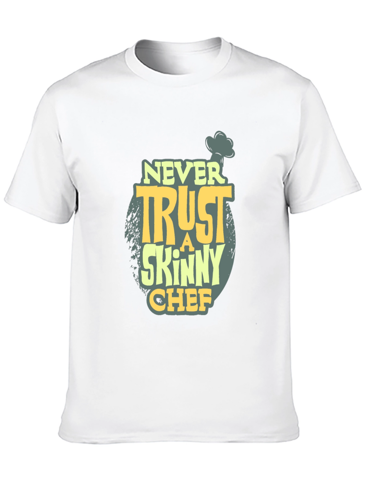 Never Trust a Skinny Chef T-Shirt - Funny Cook Tee