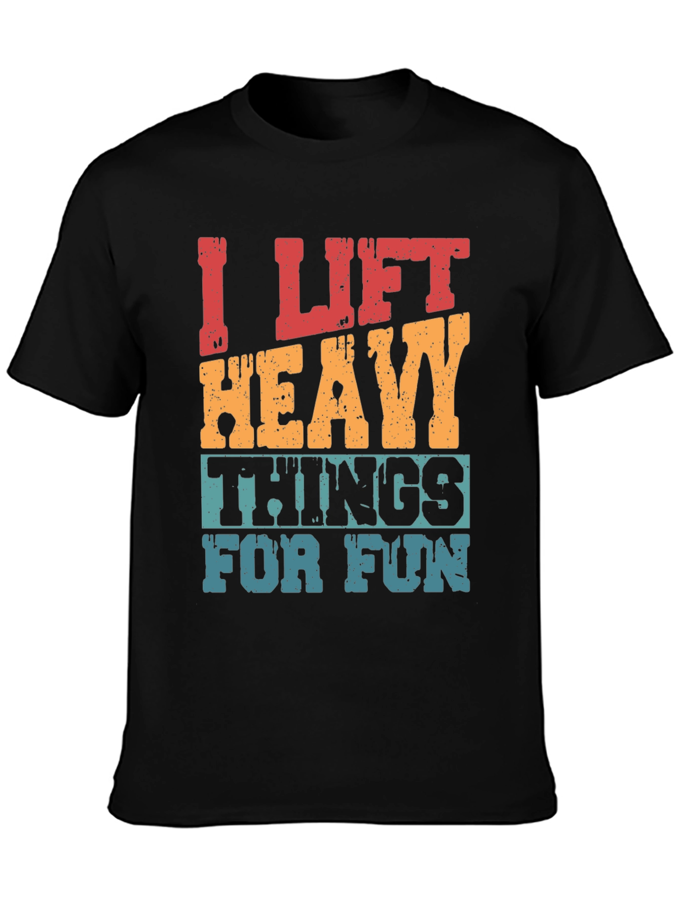 I Lift Heavy Things Funny Graphic Tee