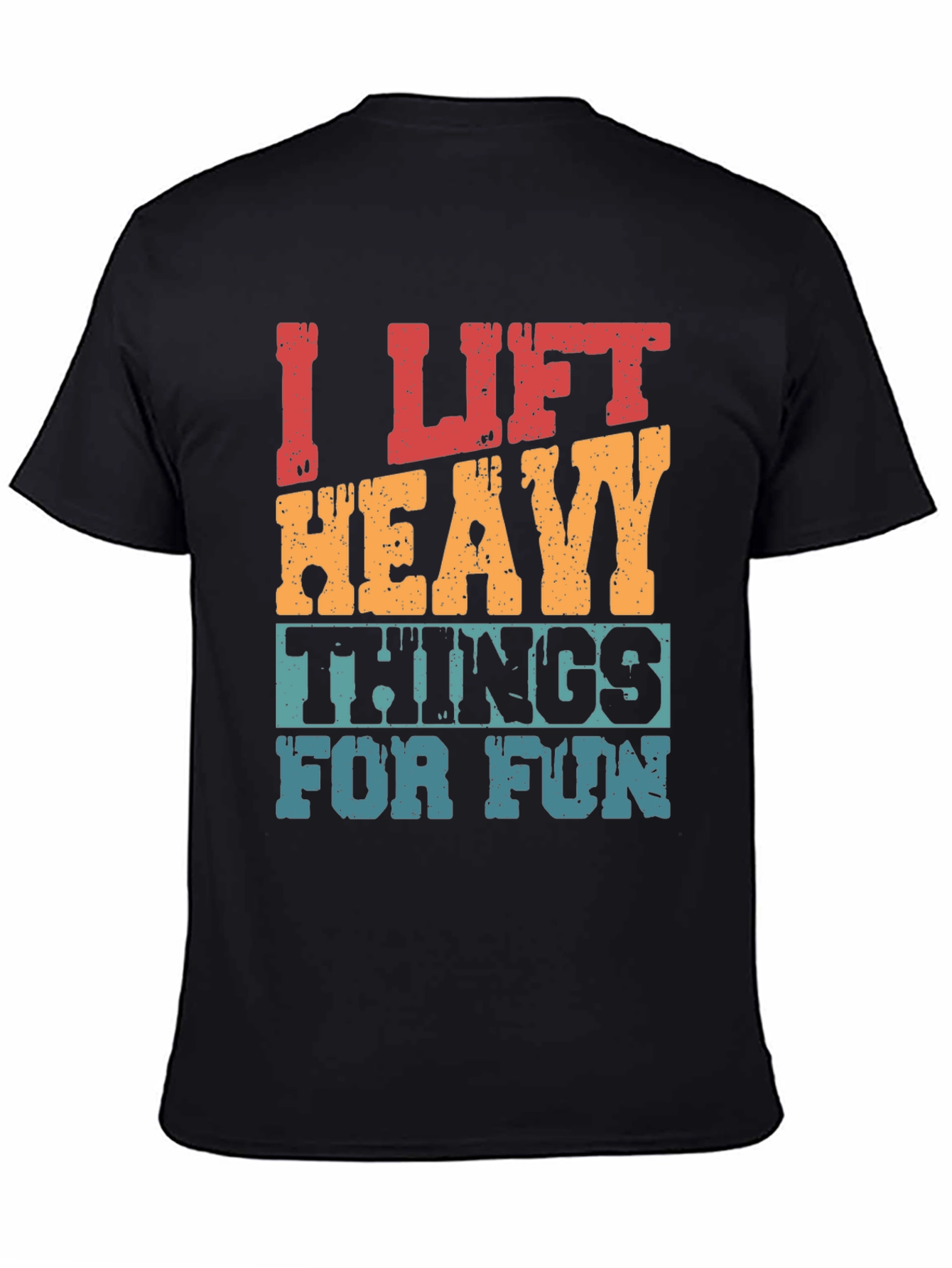 I Lift Heavy Things Funny Graphic Tee