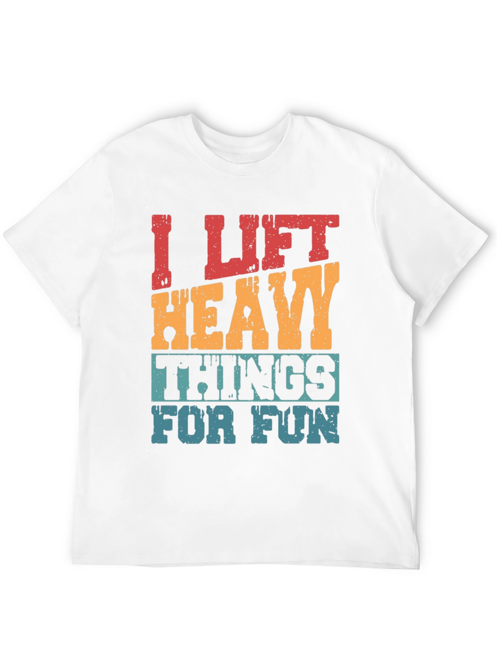 I Lift Heavy Things Funny Graphic Tee