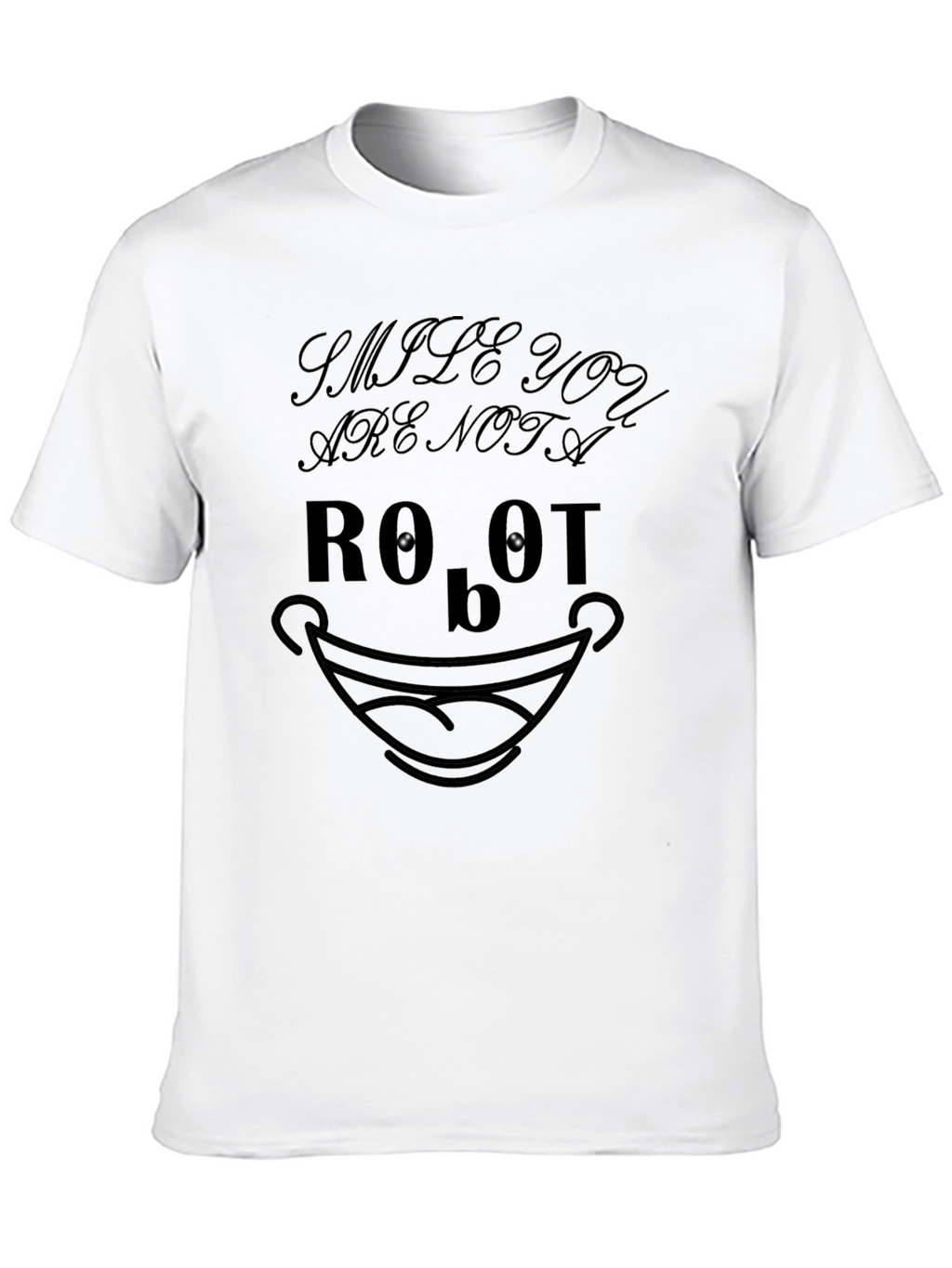 Smile You Are Not a Robot Graphic Black T-Shirt