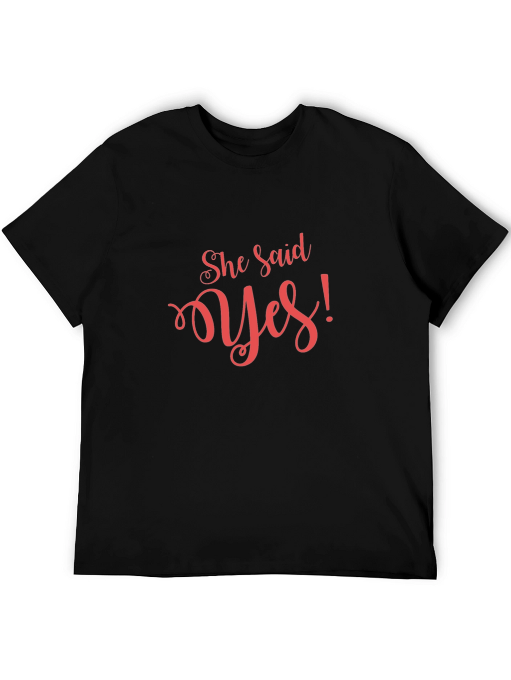 She Said Yes! Graphic Tee - Engagement Gift
