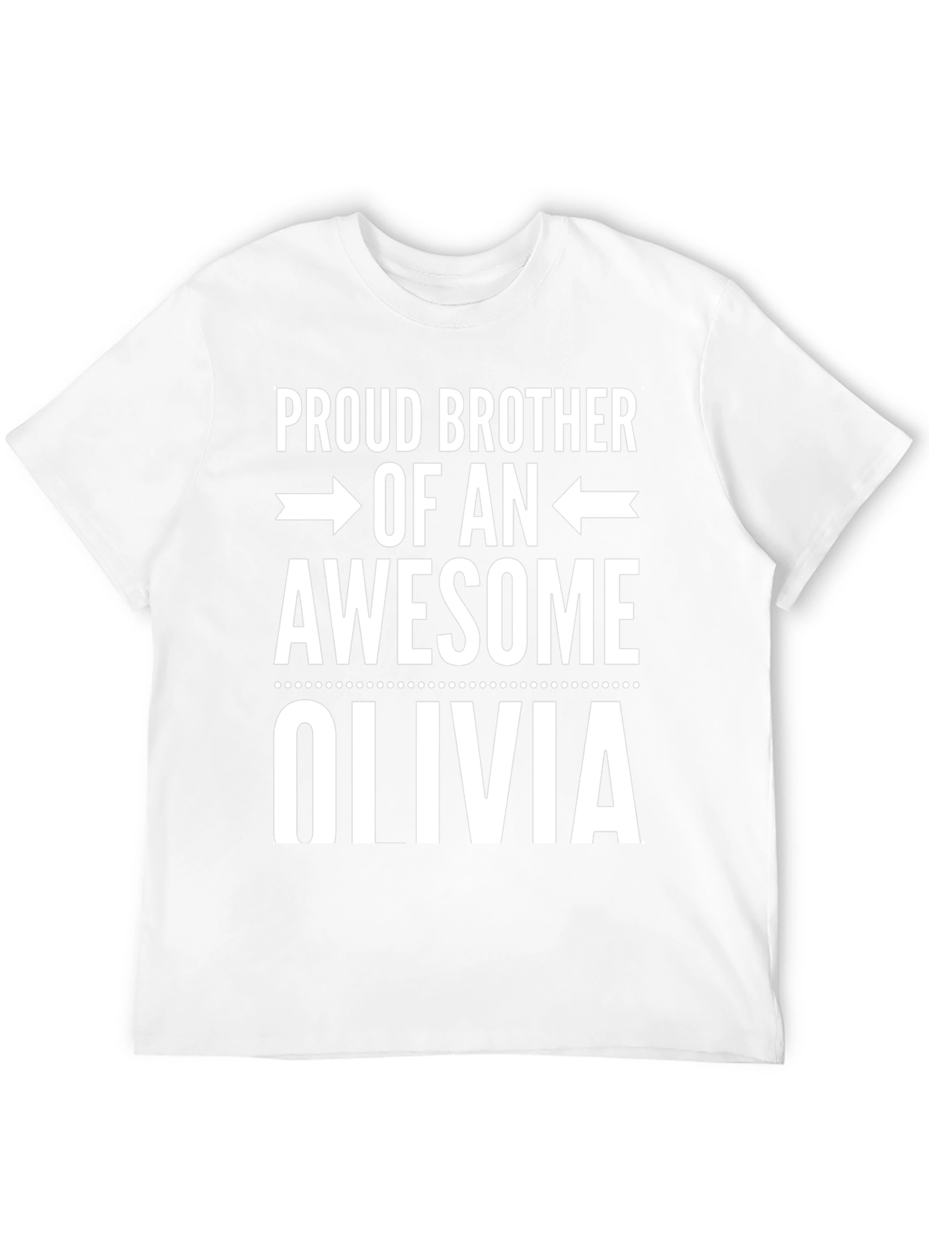 Proud Brother of an Awesome Olivia T-Shirt