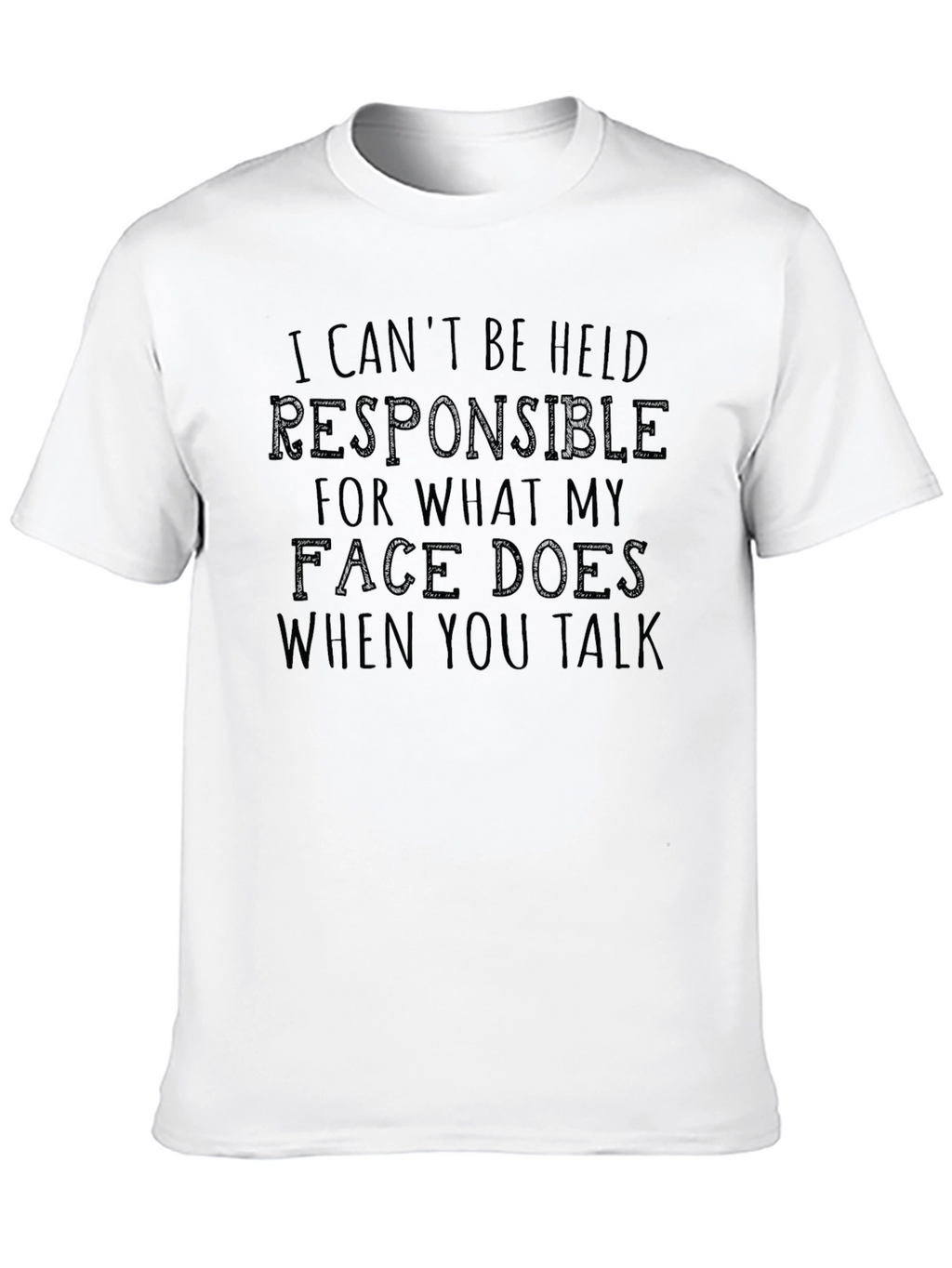 Funny Sarcastic Graphic T-Shirt - Face Reaction Tee