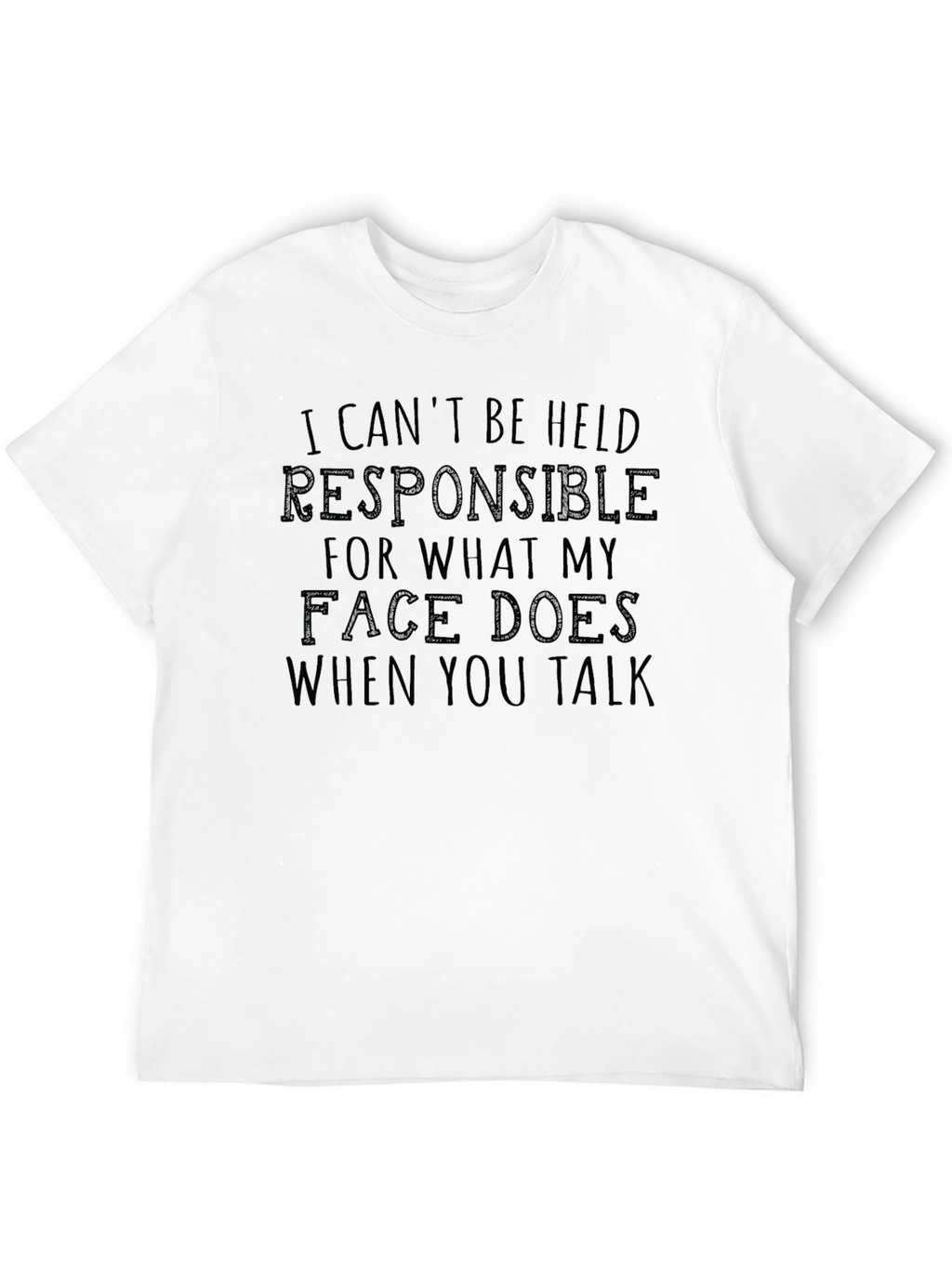 Funny Sarcastic Graphic T-Shirt - Face Reaction Tee