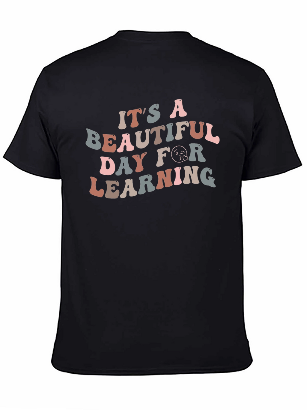 Its A Beautiful Day For Learning Graphic Tee