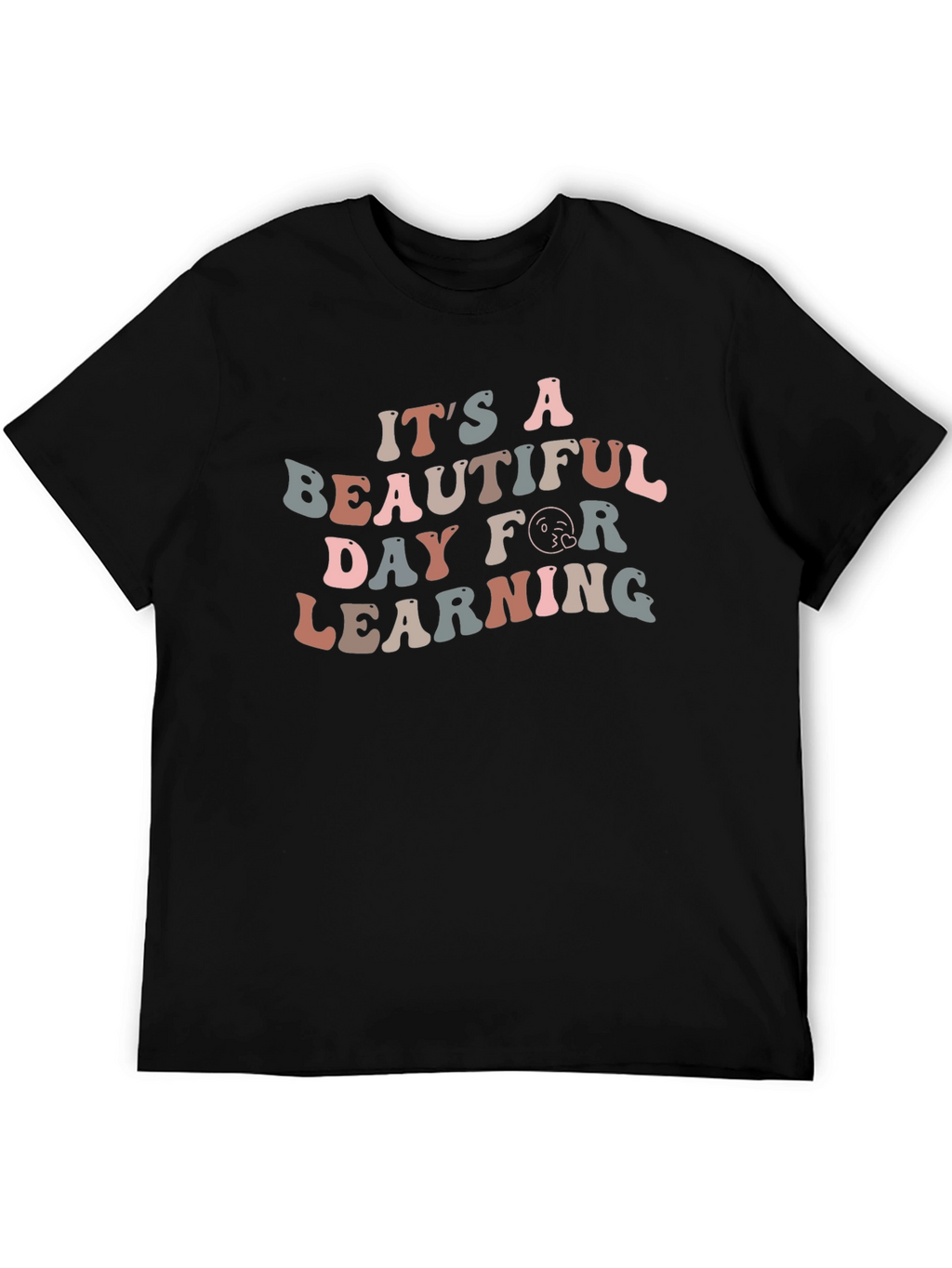 Its A Beautiful Day For Learning Graphic Tee