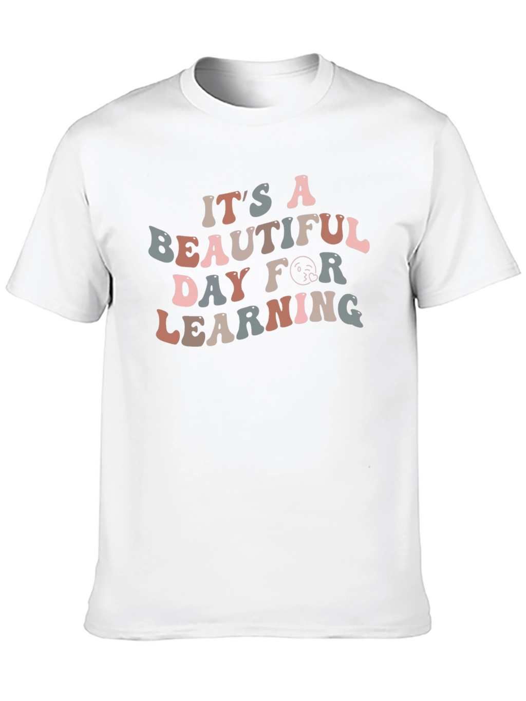 Its A Beautiful Day For Learning Graphic Tee