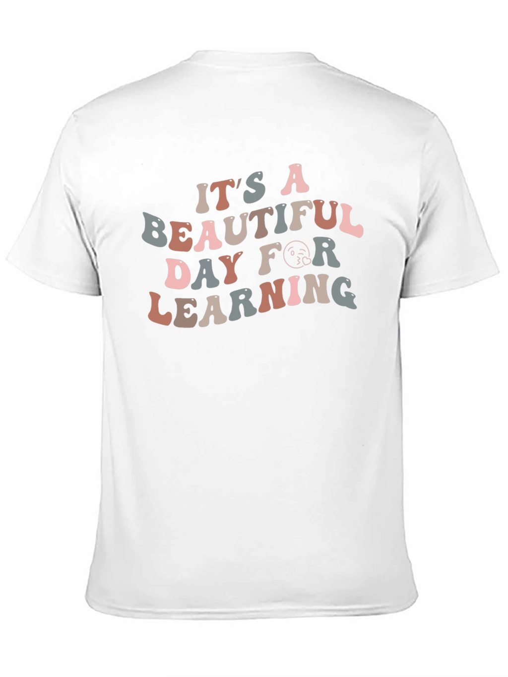 Its A Beautiful Day For Learning Graphic Tee