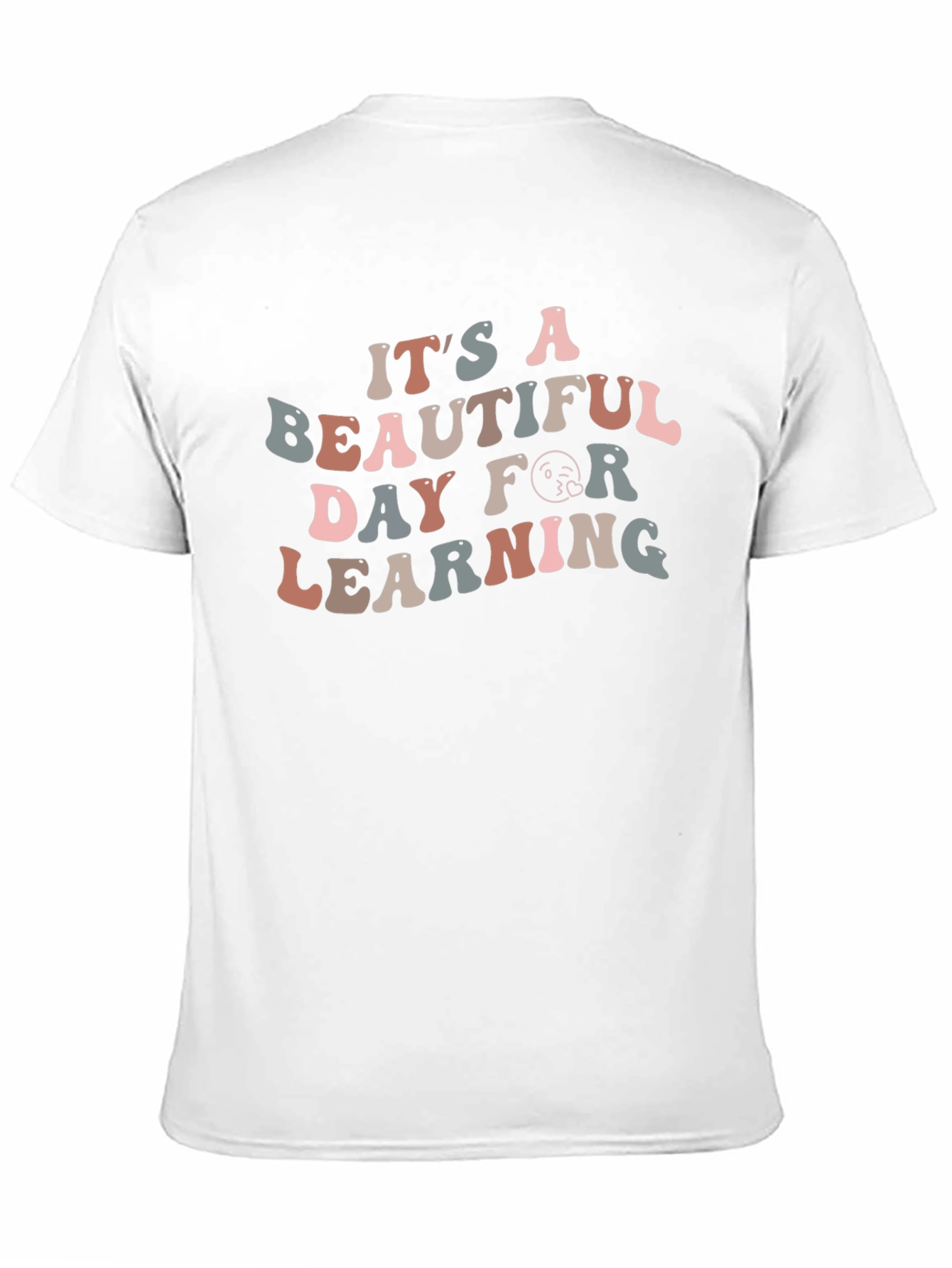 Its A Beautiful Day For Learning Graphic Tee