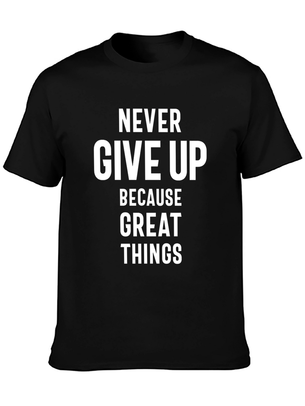 Inspirational Never Give Up Graphic Tee