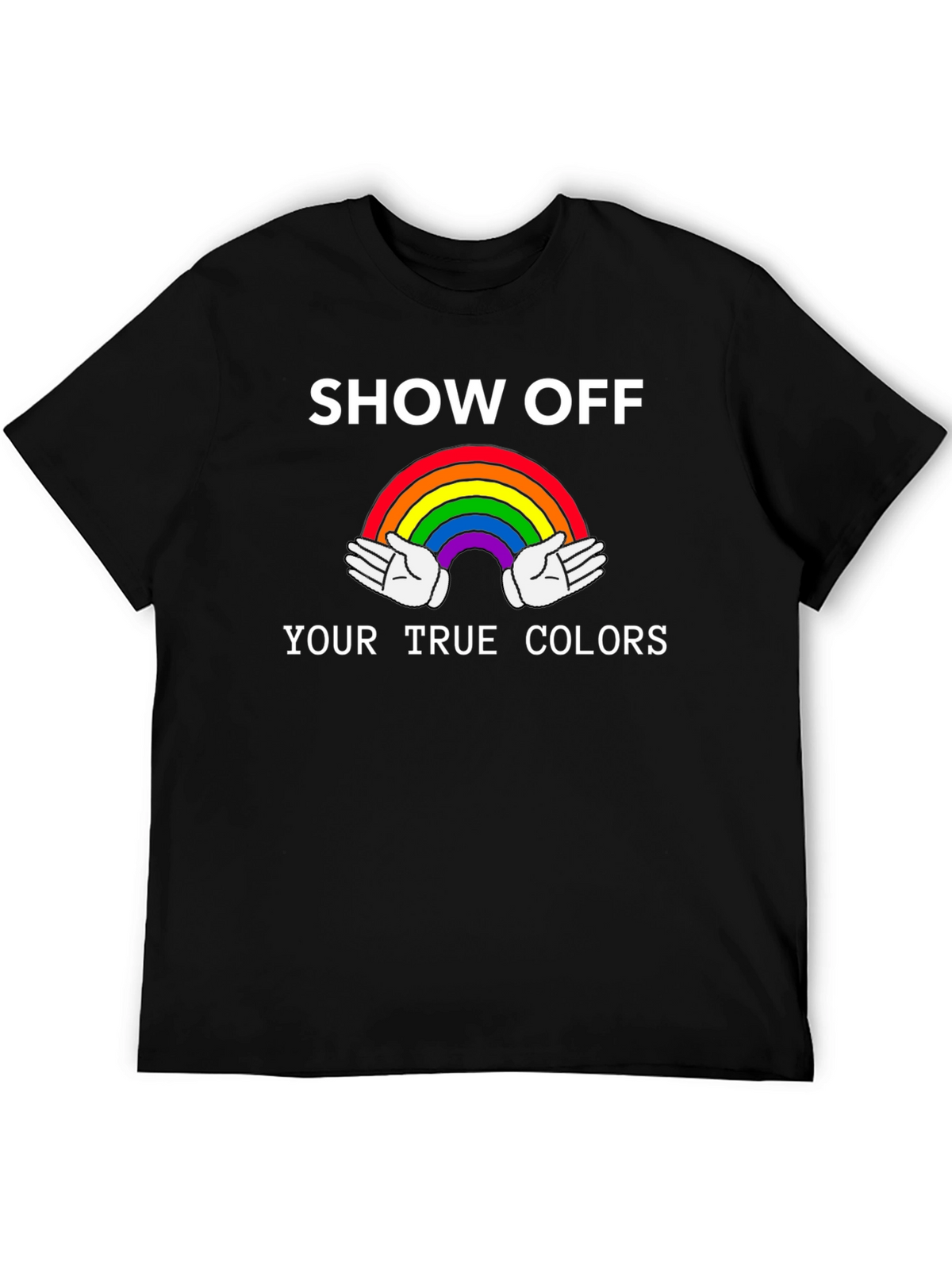 Show Off Your True Colors Rainbow Graphic Tee