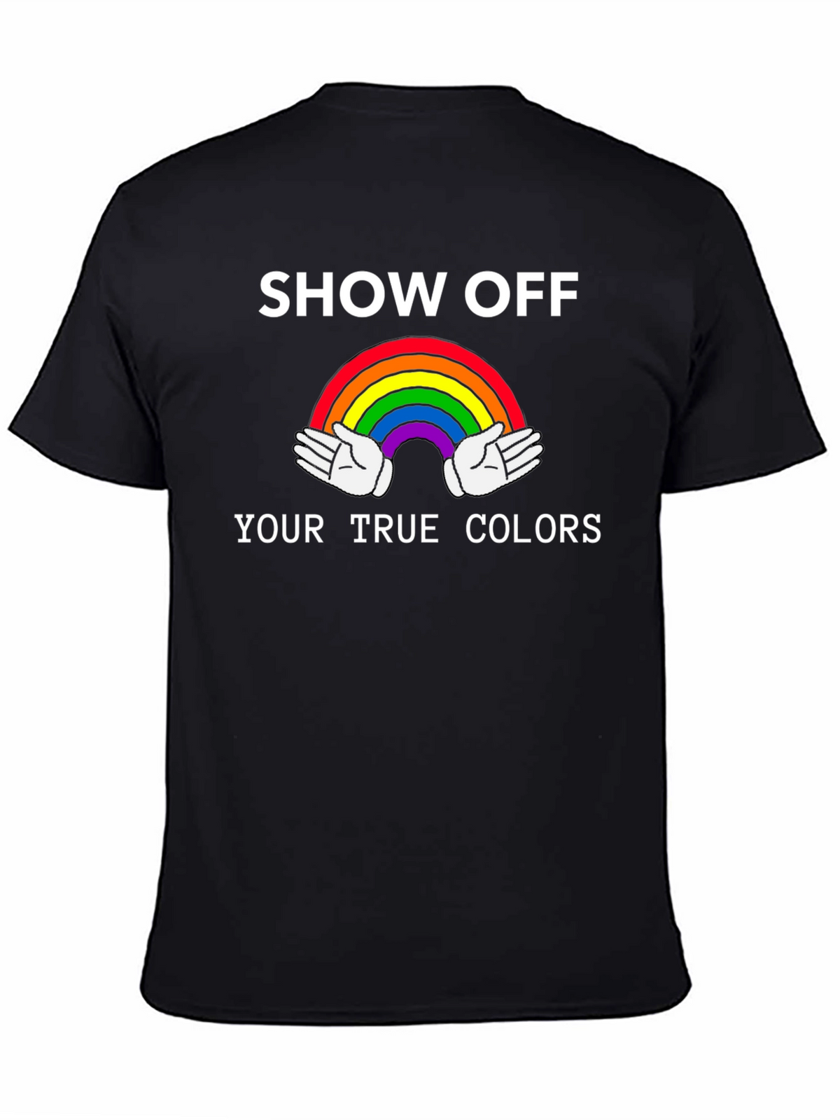 Show Off Your True Colors Rainbow Graphic Tee