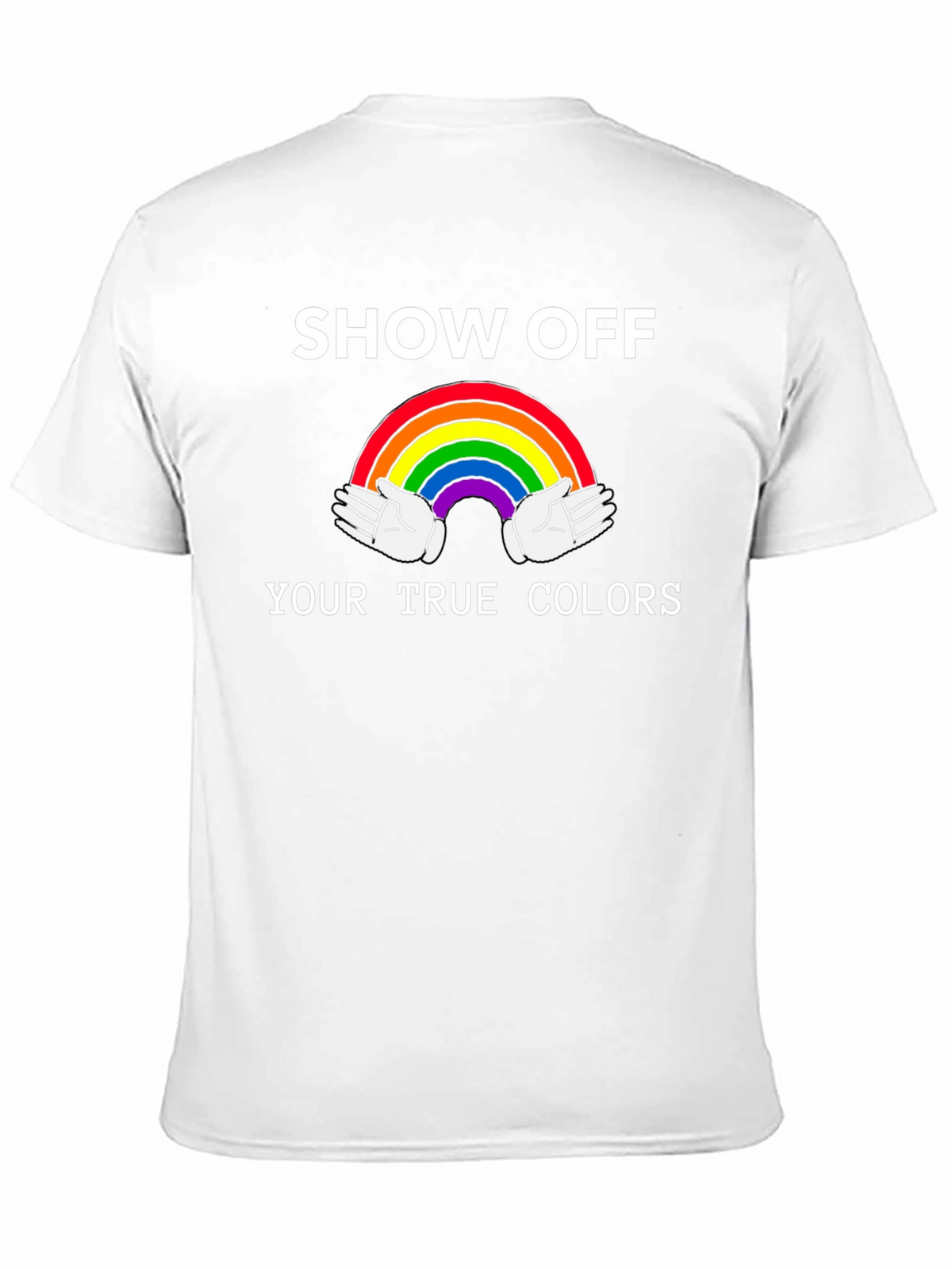 Show Off Your True Colors Rainbow Graphic Tee