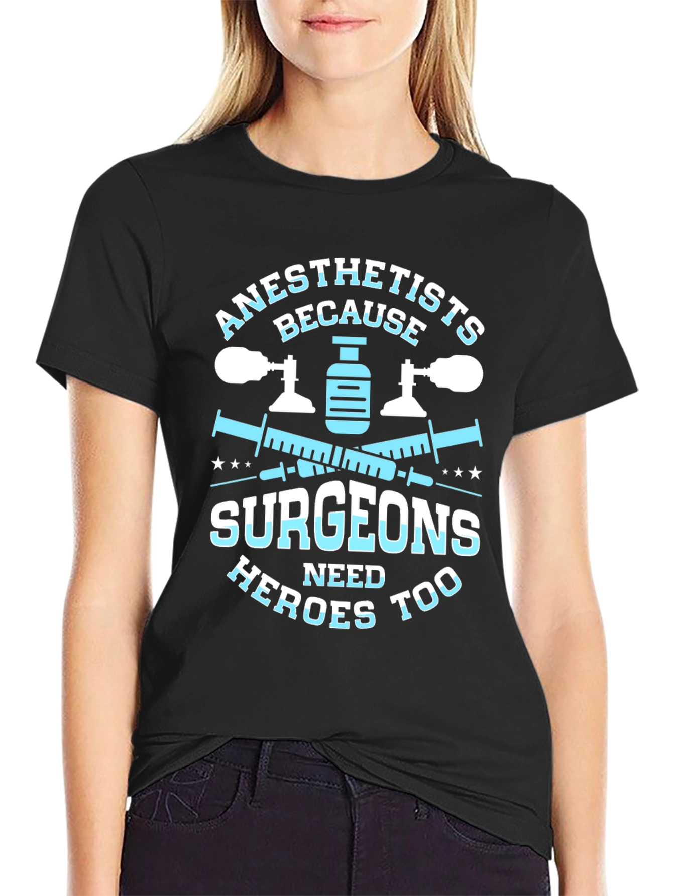 Anesthetists Surgeons Heroes T-Shirt
