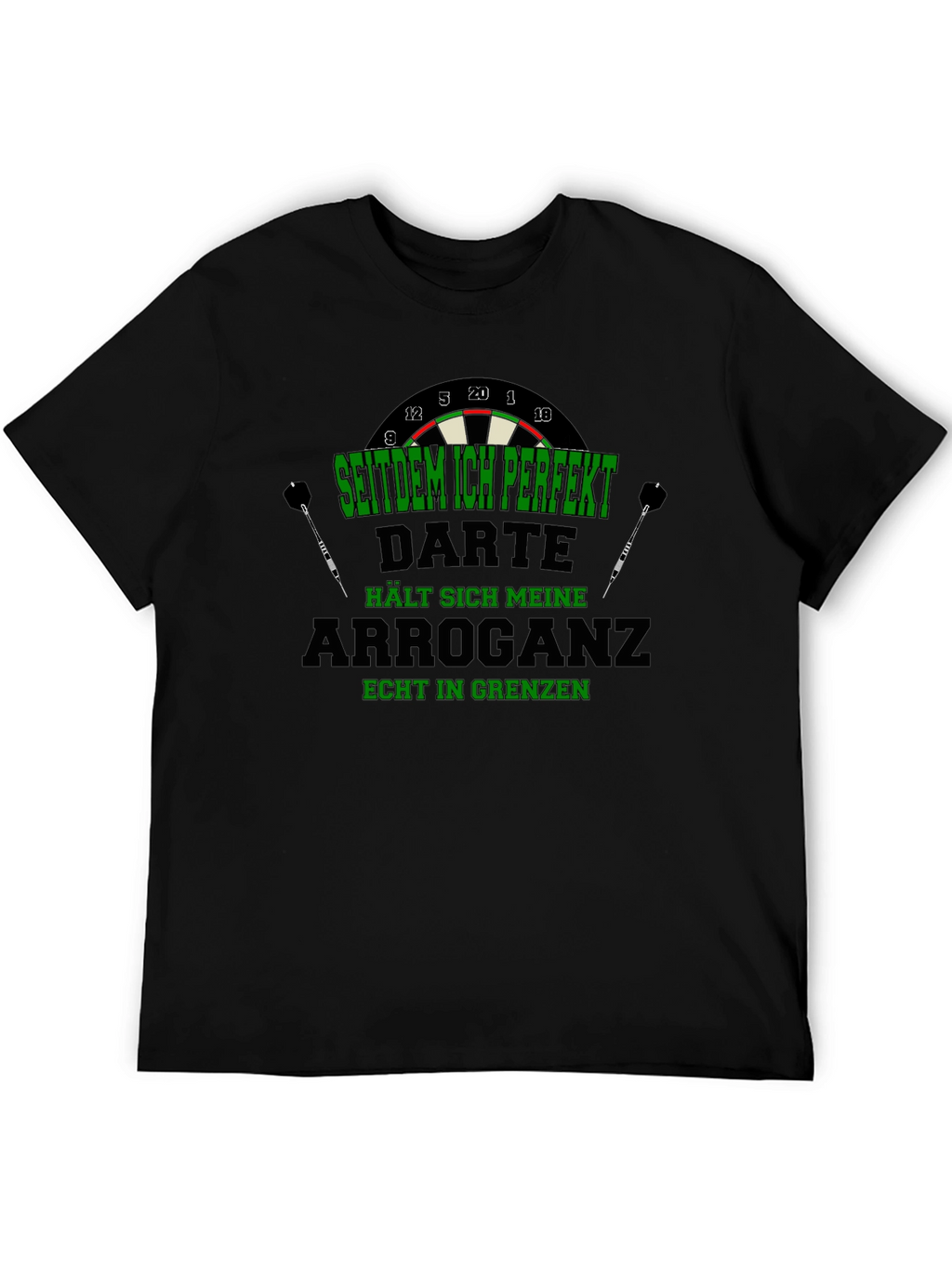 Darts Arrogance T-Shirt - Dart Player Humor Tee