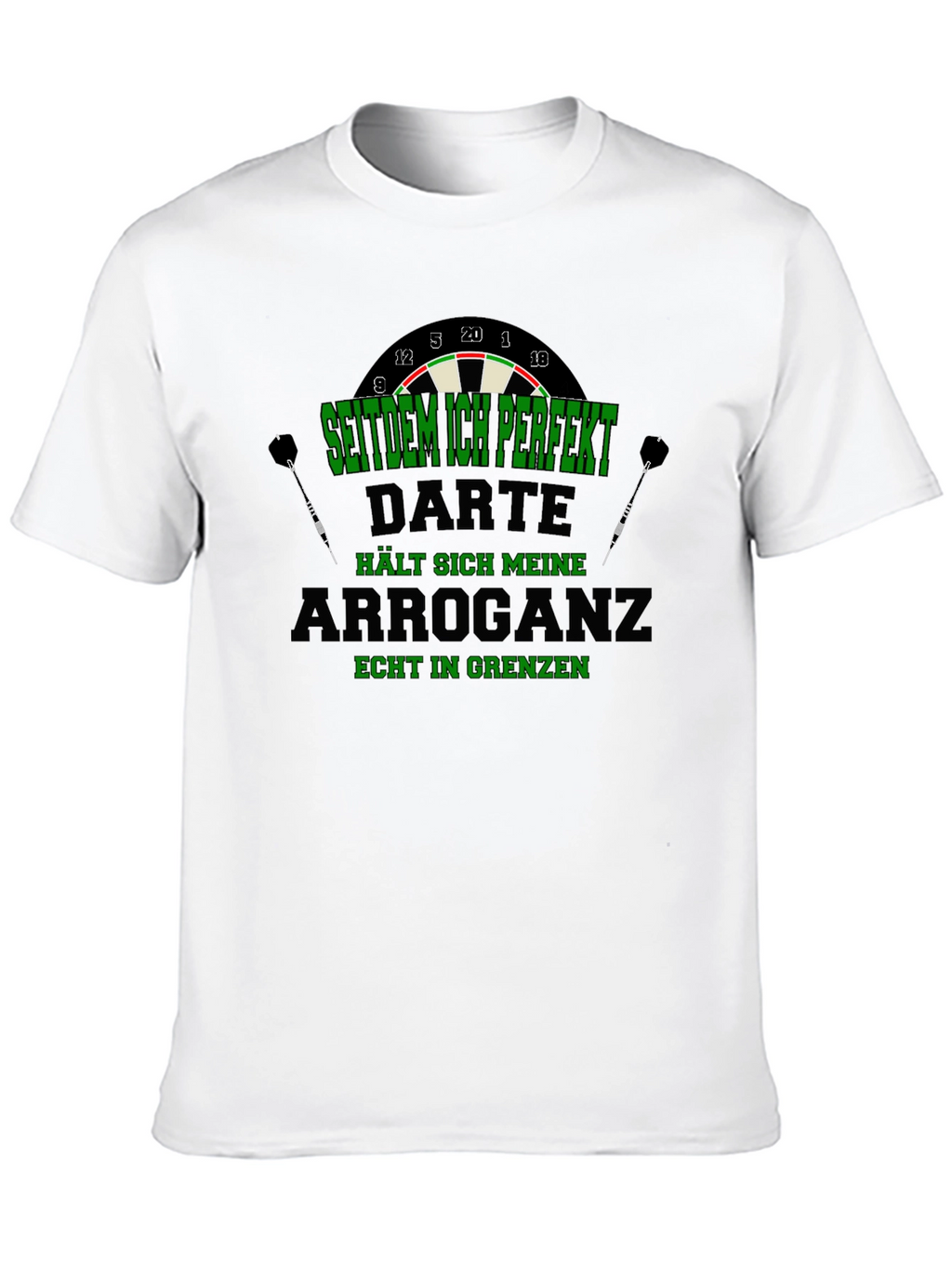 Darts Arrogance T-Shirt - Dart Player Humor Tee