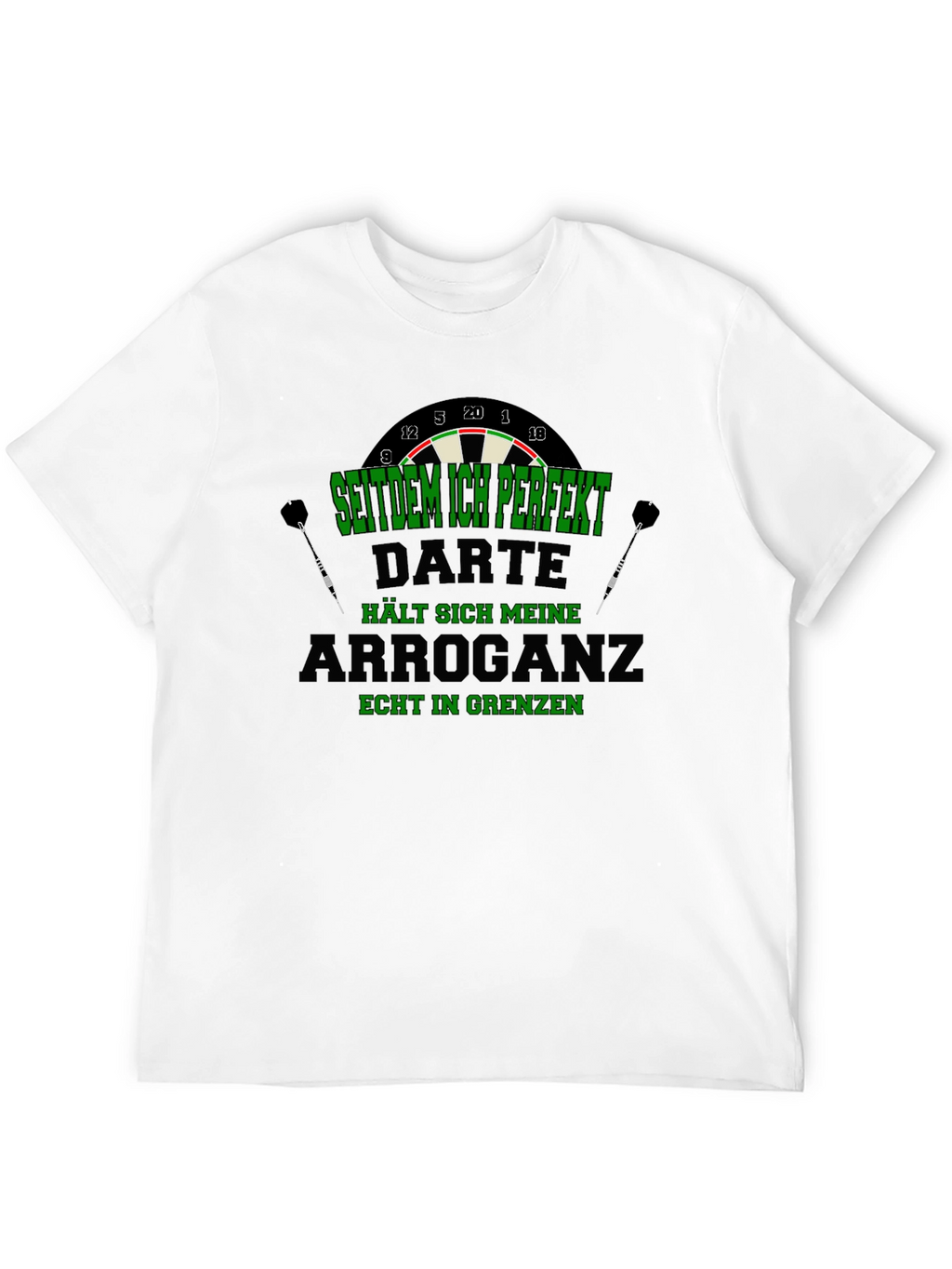 Darts Arrogance T-Shirt - Dart Player Humor Tee